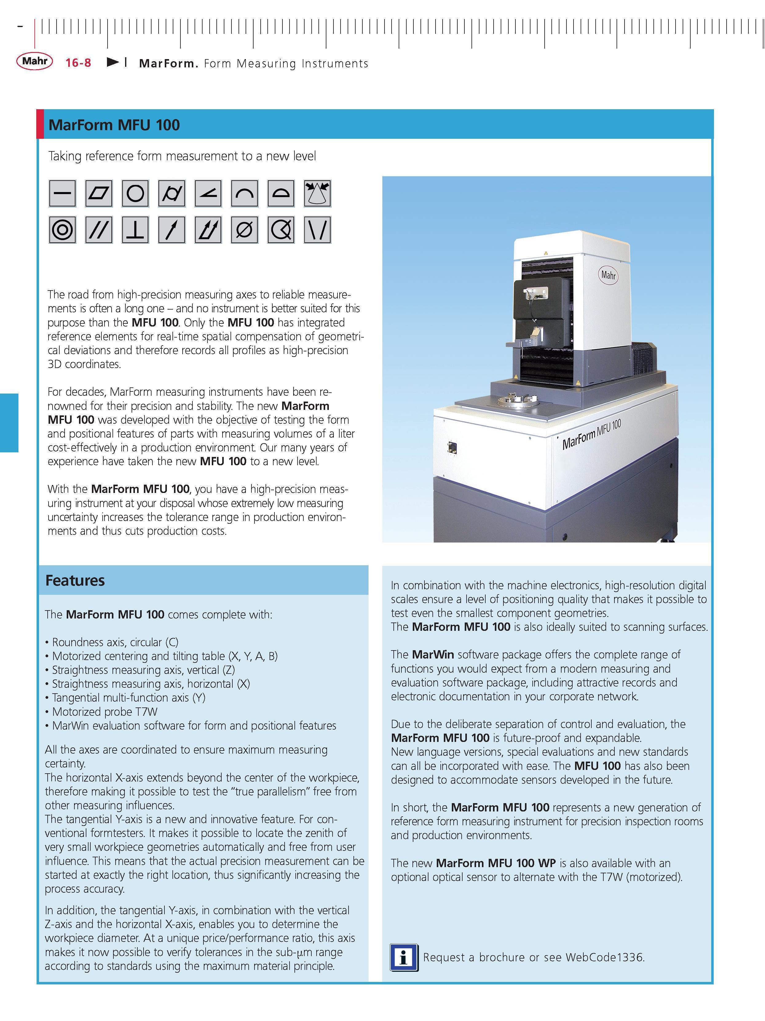519 Mahr 16-8 MarForm Form Measuring Instruments MarForm MFU 100 Taking reference form measurement to a new level 1 0 (2 The road from high-precisi Каталог MAHR 2014 Измерительные инструменты приборы и оборудование для линейно-угловых измерений в машиностроении Стр. 16-8 ENG