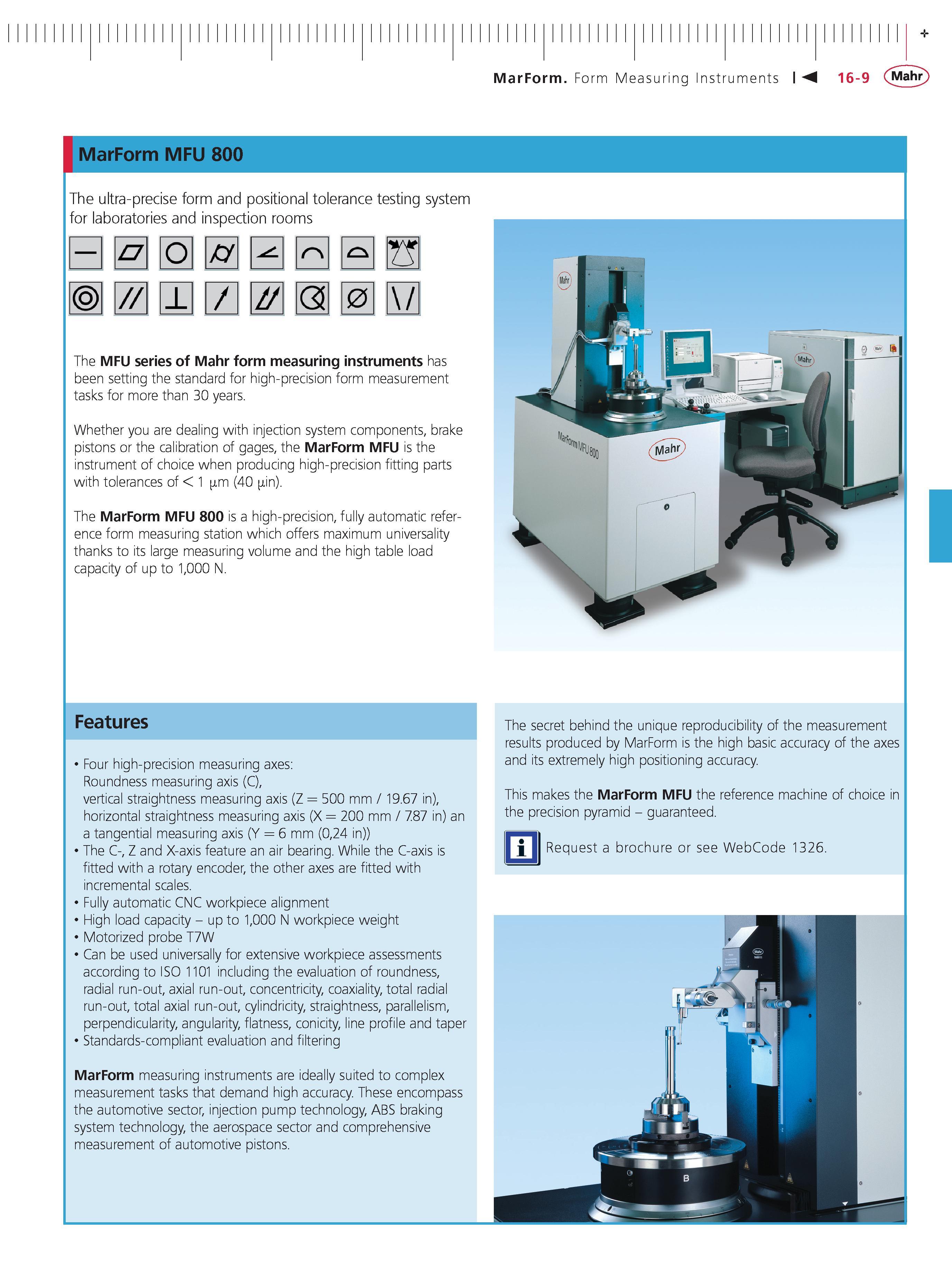 520 MarForm Form Measuring Instruments M 16-9 Mahr MarForm MFU 800 The ultra-precise form and positional tolerance testing system for laboratories Каталог MAHR 2014 Измерительные инструменты приборы и оборудование для линейно-угловых измерений в машиностроении Стр. 16-9 ENG