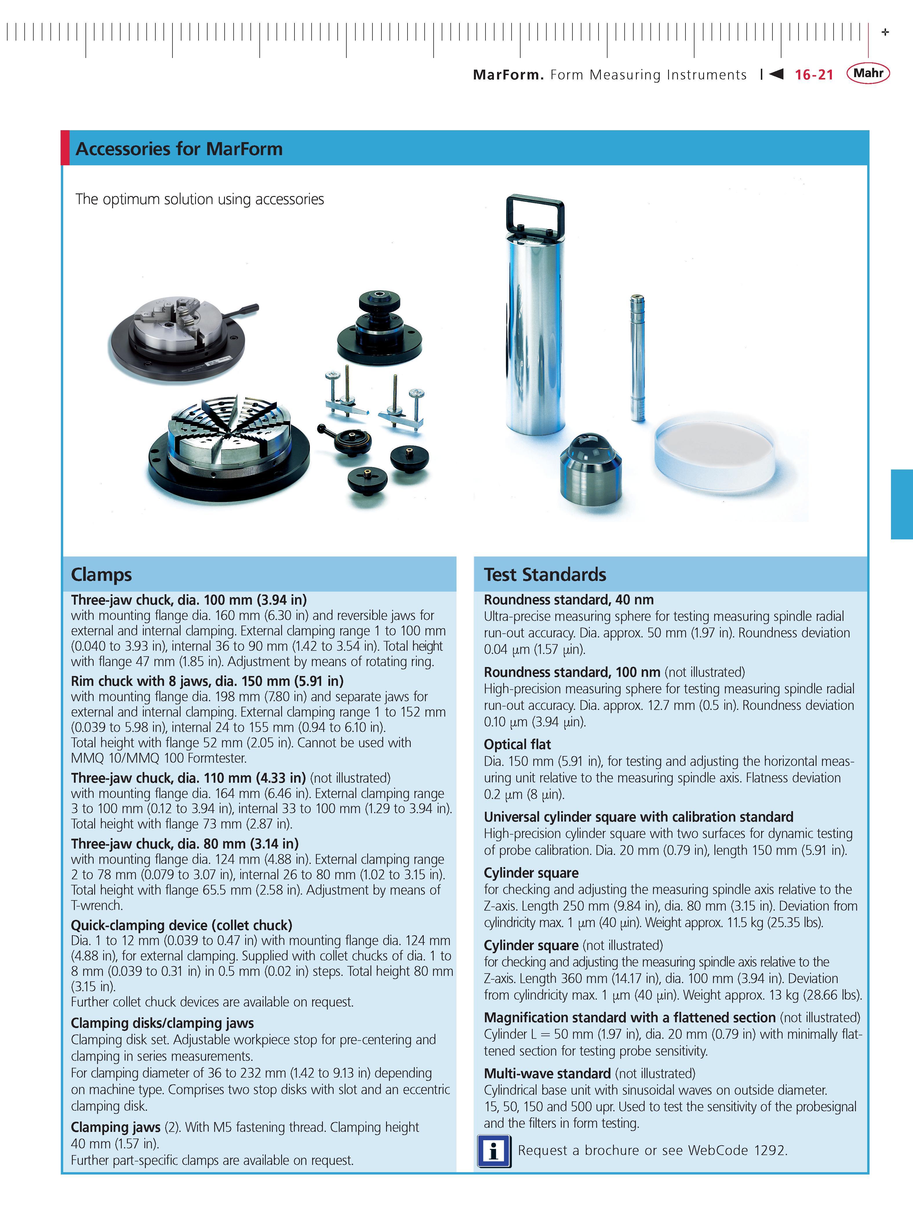 532 MarForm Form Measuring Instruments M 16-21 Mahr Accessories for MarForm The optimum solution using accessories Clamps Three-jaw chuck dia 100 m Каталог MAHR 2014 Измерительные инструменты приборы и оборудование для линейно-угловых измерений в машиностроении Стр. 16-21 ENG