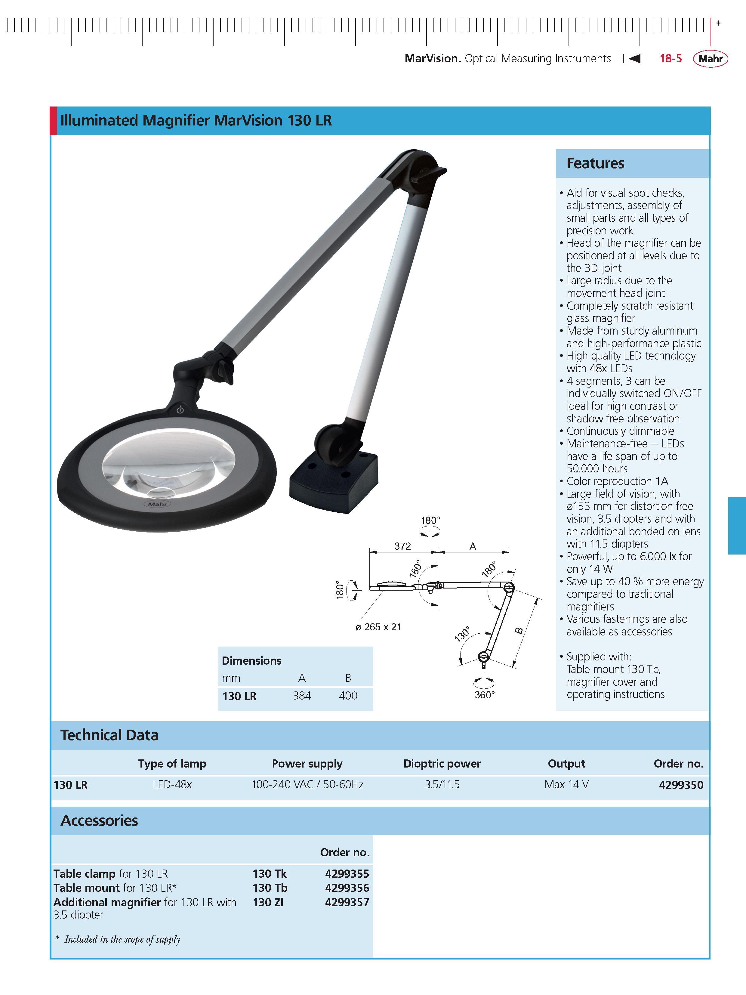 546 MarVision Optical Measuring Instruments M 18-5 Mahr Illuminated Magnifier MarVision 130 LR Features Aid for visual spot checks adjustments asse Каталог MAHR 2014 Измерительные инструменты приборы и оборудование для линейно-угловых измерений в машиностроении Стр. 18-5 ENG