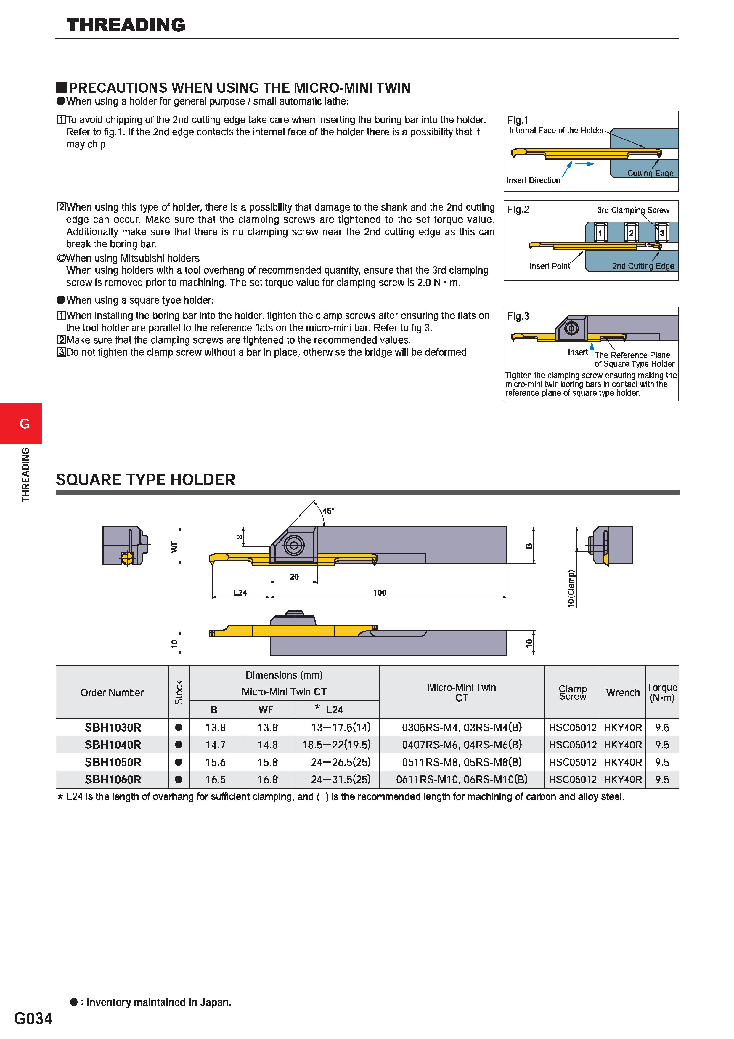 586 THREADING PRECAUTIONS WHEN USING THE MICRO-MINI TWIN When using a holder for general purpose I small automatic lathe: UTo avoid chipping of the 2 Каталог MITSUBISHI 2020 Режущий инструмент для станков по металлу Фрезы концевые монолитные из твердого сплава и сборные со сменными режущими пластинами Резцы Сверла Стр. G034