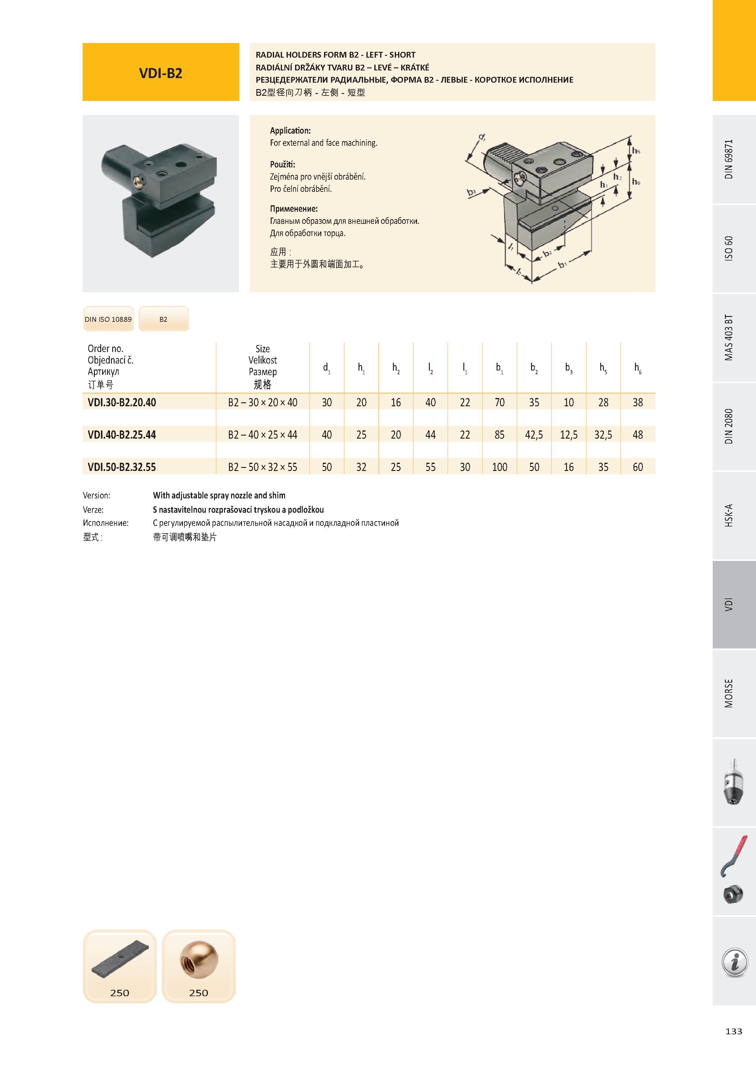 134 Инструментальная оснастка Pramet для токарных станков РЕЗЦЕДЕРЖАТЕЛИ РАДИАЛЬНЫЕ ФОРМА B2 DIN ISO 10889 ЛЕВЫЕ КОРОТКОЕ ИСПОЛНЕНИЕ Применение Главным образом Каталог PRAMET 2016 Инструментальная оснастка для металлорежущих станков и металлообрабатывающих промышленных комплексов с числовым программным управлением Стр. 133