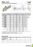 330 TGBR/L -D R/L -CLgjMF Упрочнённые лезвия с винтовым креплением TGBR -R -L A A2 Обозначение Посадочный размер пластш Размеры (мм) Блок Пластина B1 Каталог TAEGUTEC 2015 Металлорежущий инструмент и инструментальная оснастка для металлообрабатывающих станков Точение Фрезерование Сверление Стр. B19