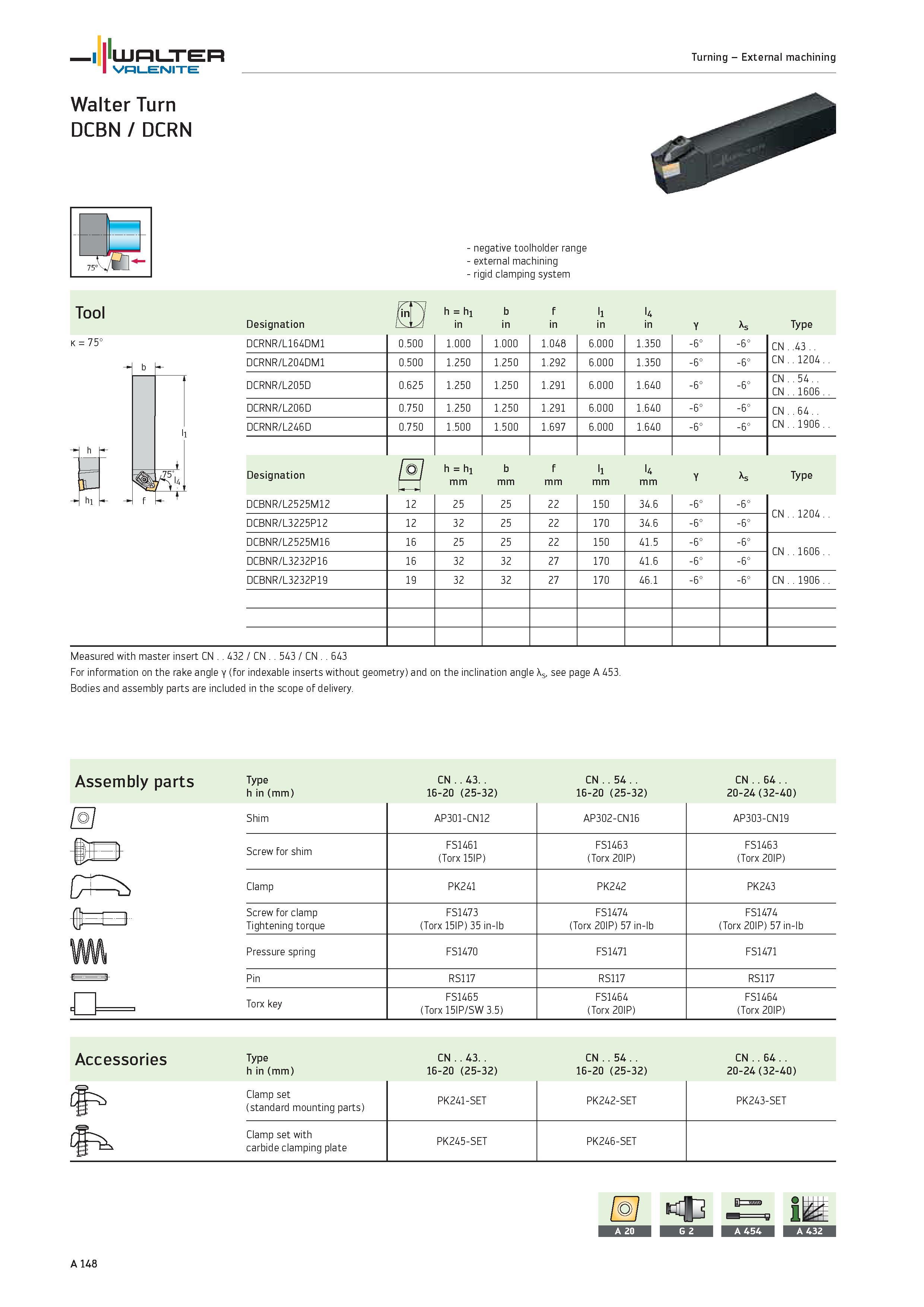 152 WALTER Valenite Turning External machining Walter Turn DCBN / DCRN 75°°\, negative toolholder range external machining rigid clamping system Tool Каталог WALTER 2012 Металлорежущий инструмент и инструментальная оснастка Valenite для станков и металлообрабатывающих комплексов Стр. A148