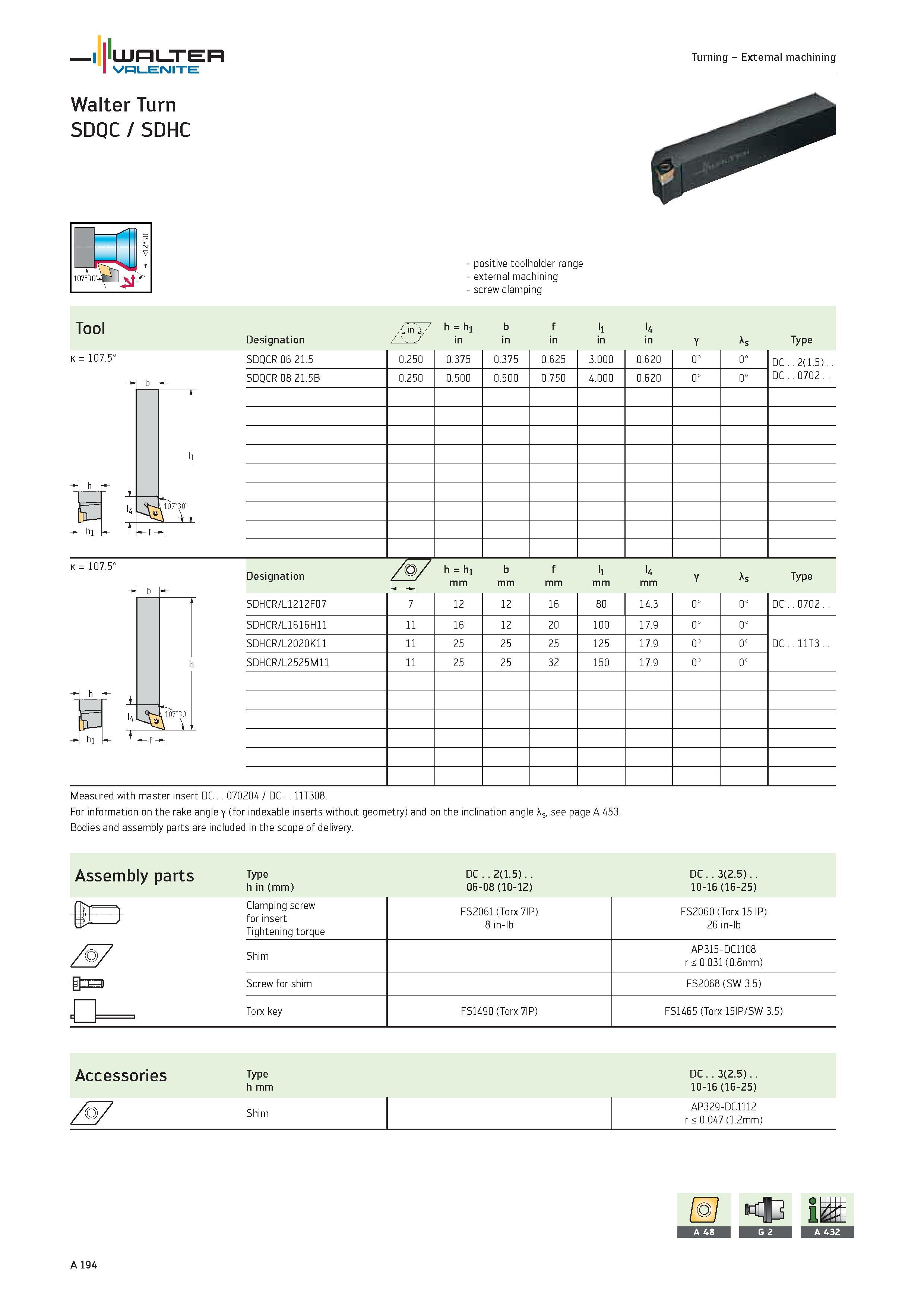 198 WALTER Valenite Turning External machining Walter Turn SDQC / SDHC positive toolholder range external machining screw clamping Tool /On j/ 7 h hi Каталог WALTER 2012 Металлорежущий инструмент и инструментальная оснастка Valenite для станков и металлообрабатывающих комплексов Стр. A194