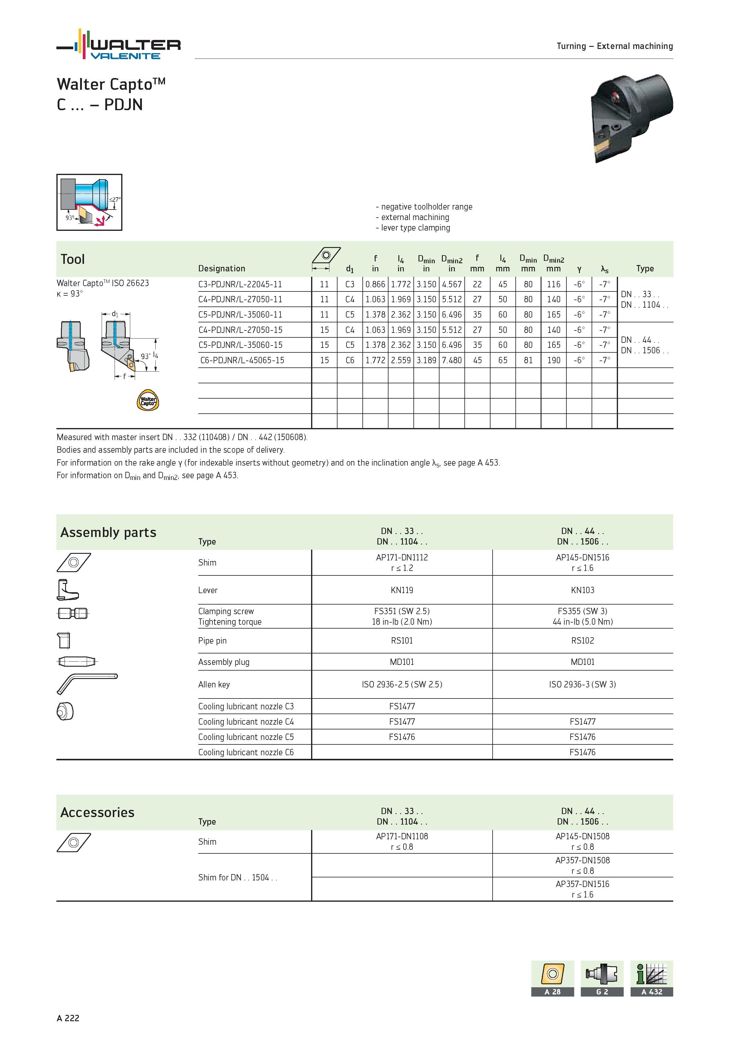 226 WALTER Valenite Walter CaptoTM C PDJN Turning External machining Walter CaptoTM ISO 26623 k 93° negative toolholder range external machining leve Каталог WALTER 2012 Металлорежущий инструмент и инструментальная оснастка Valenite для станков и металлообрабатывающих комплексов Стр. A222