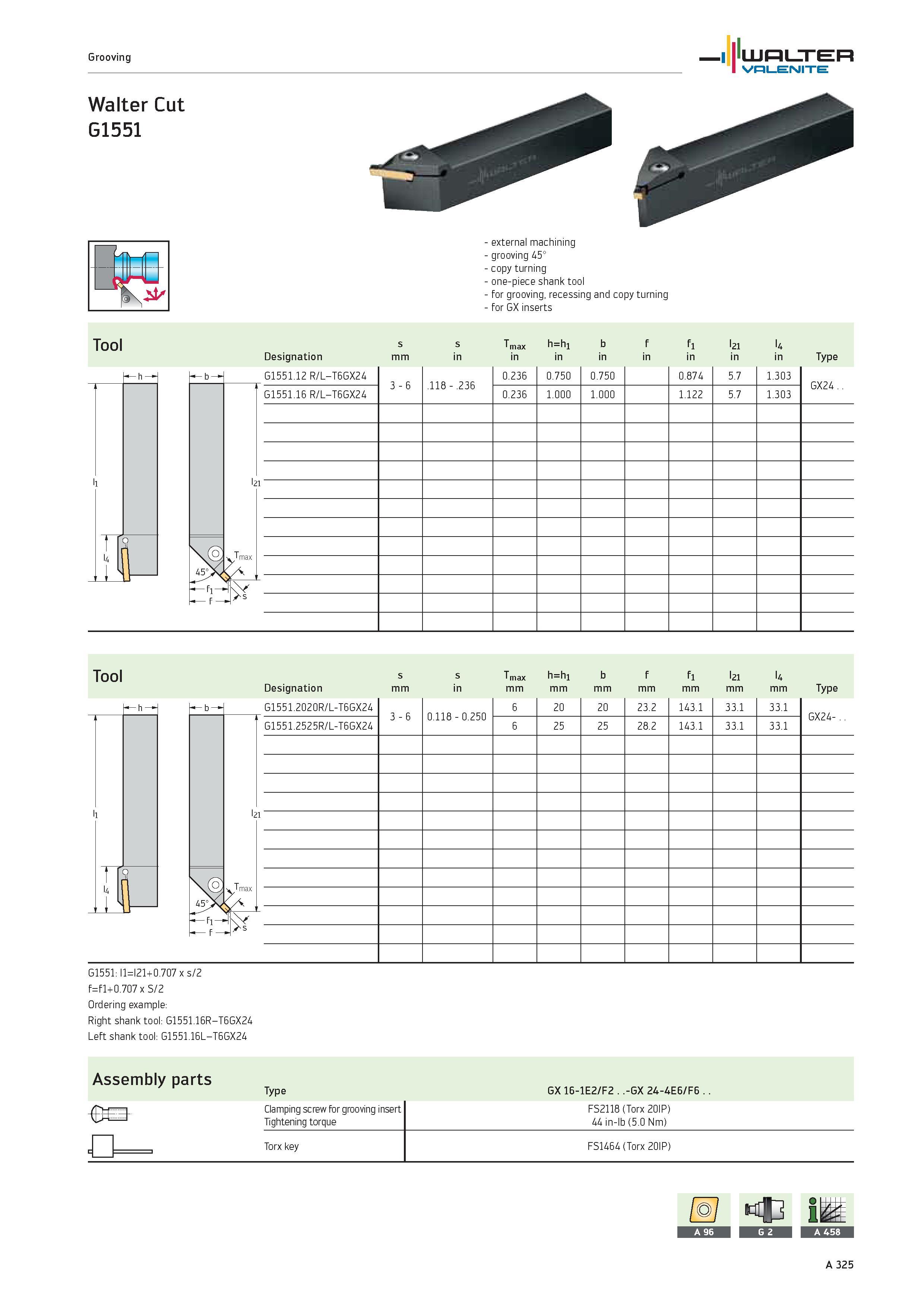 329 Grooving WALTER Valenite Walter Cut G1551 external machining grooving 45° copy turning one-piece shank tool for grooving, recessing and copy turn Каталог WALTER 2012 Металлорежущий инструмент и инструментальная оснастка Valenite для станков и металлообрабатывающих комплексов Стр. A325