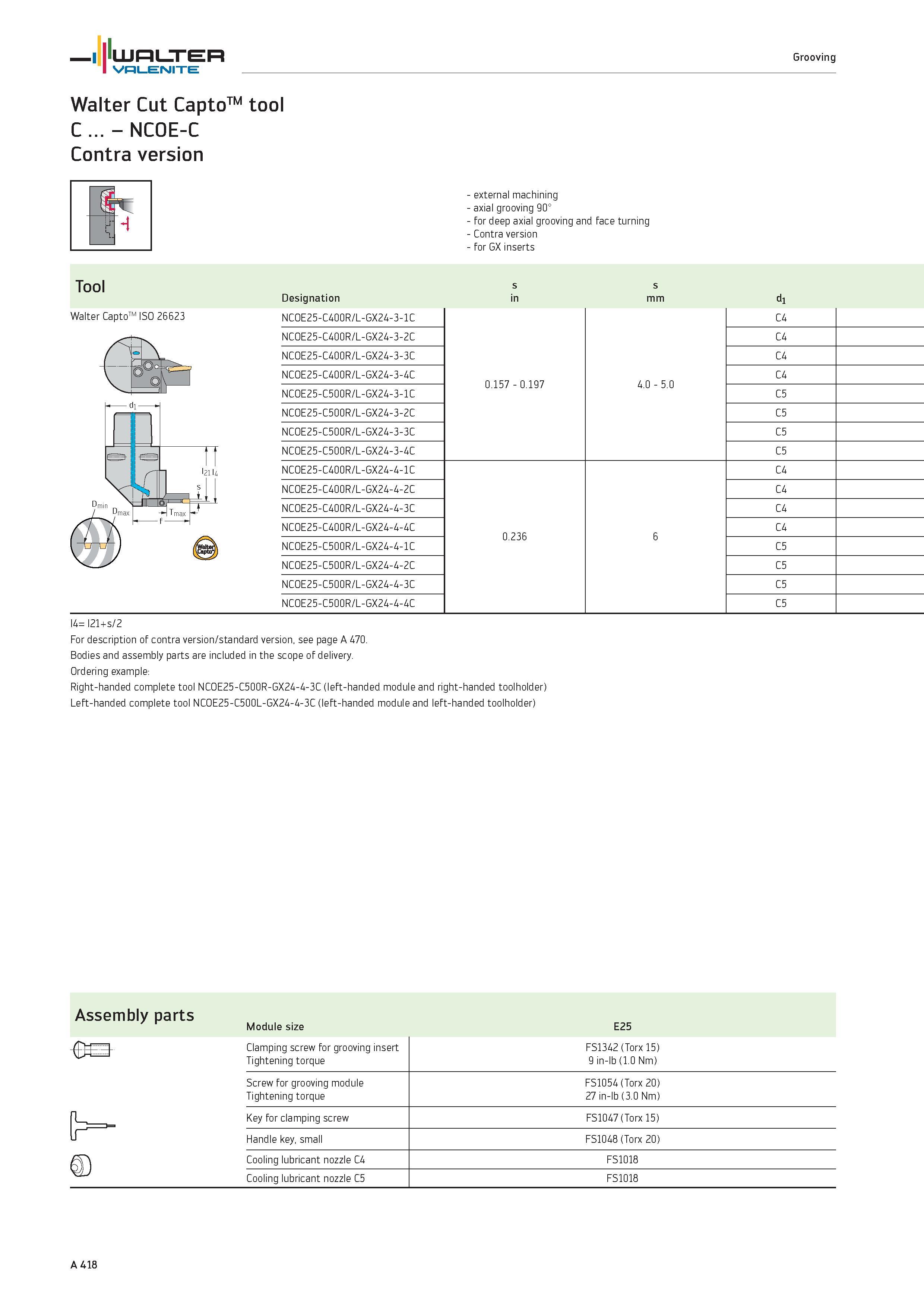 422 WALTER Valenite Walter Cut CaptoTM tool C NCOE-C Contra version Grooving external machining axial grooving 90° for deep axial grooving and face t Каталог WALTER 2012 Металлорежущий инструмент и инструментальная оснастка Valenite для станков и металлообрабатывающих комплексов Стр. A418