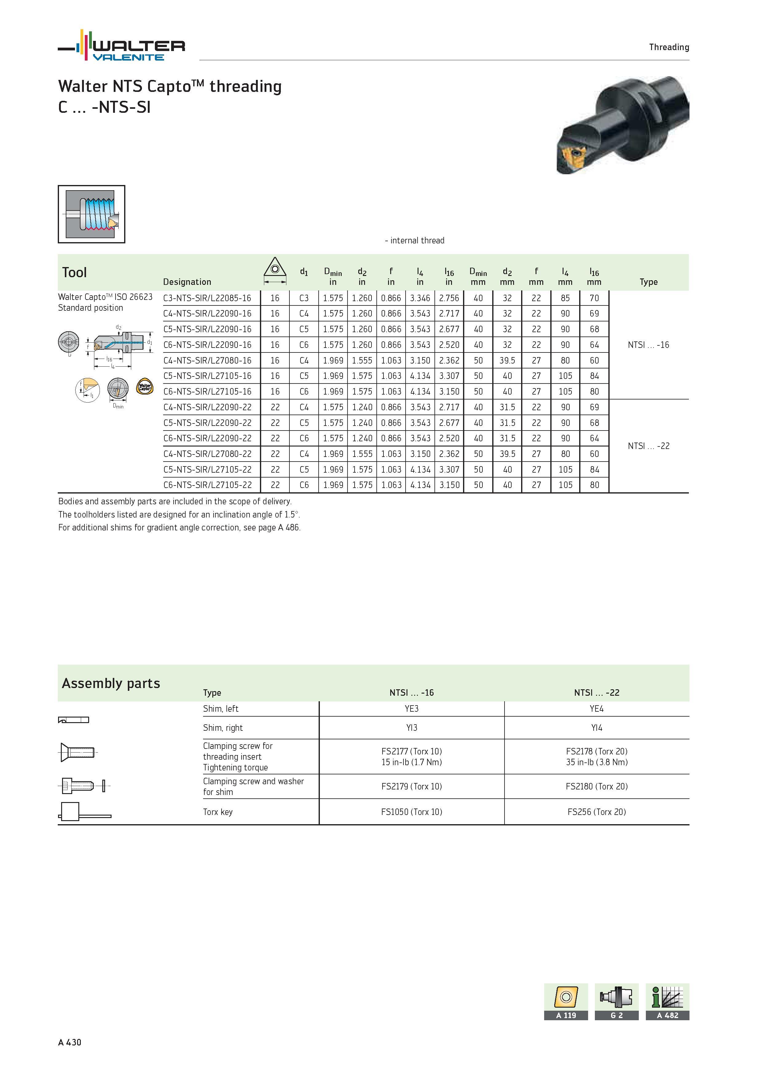 434 WALTER Valenite Threading Walter NTS CaptoTM threading C -NTS-SI internal thread Tool &> ld D 3 n d rv f l4 ll6 Dmin d2 f l4 ll6 Designation h in Каталог WALTER 2012 Металлорежущий инструмент и инструментальная оснастка Valenite для станков и металлообрабатывающих комплексов Стр. A430