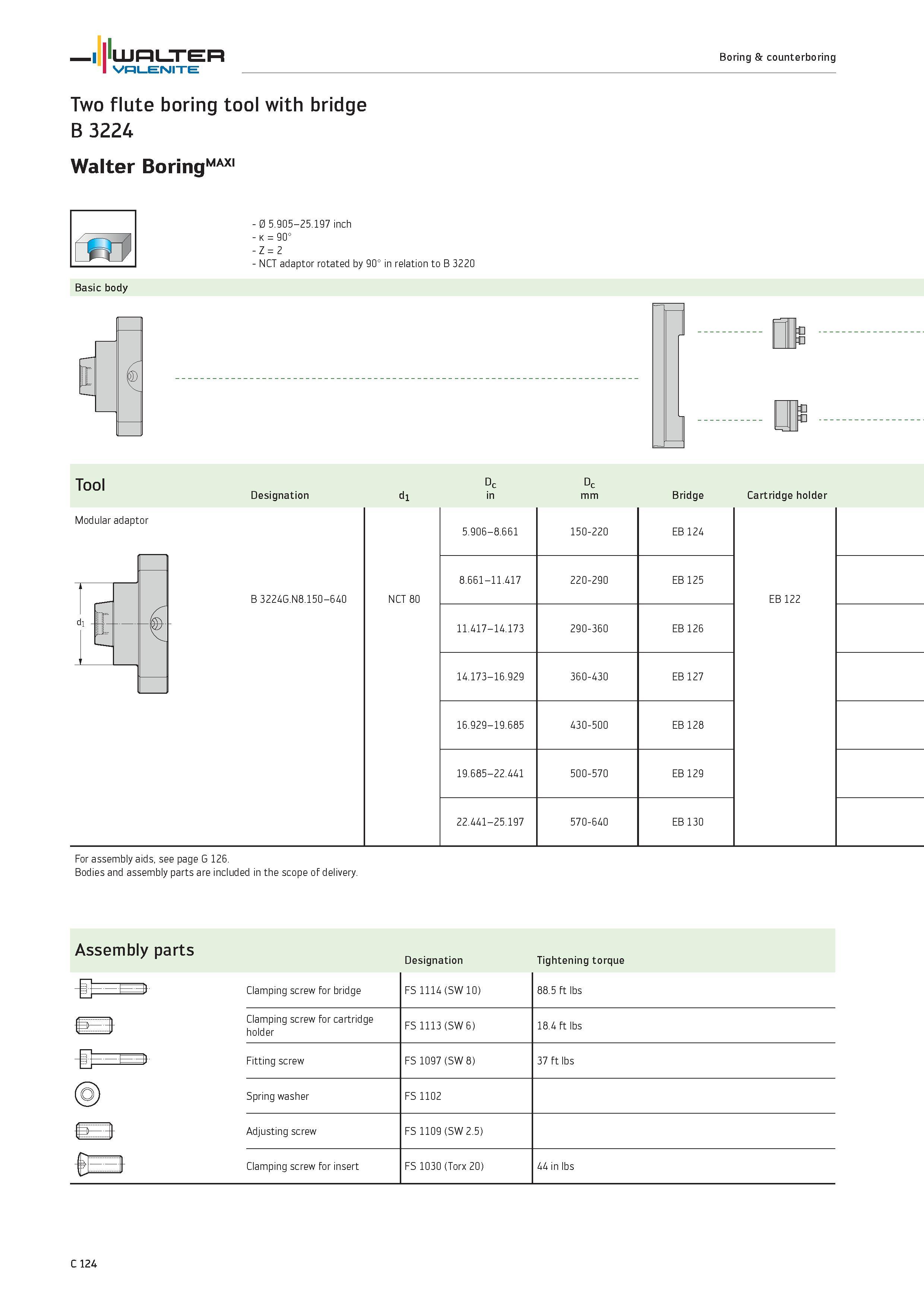 1026 WALTER Valenite Boring counterboring Two flute boring tool with bridge B 3224 Walter Boring MAXI Basic body r Tool Modular adaptor 0 5 905-25 197 Каталог WALTER 2012 Металлорежущий инструмент и инструментальная оснастка Valenite для станков и металлообрабатывающих комплексов Стр. C124