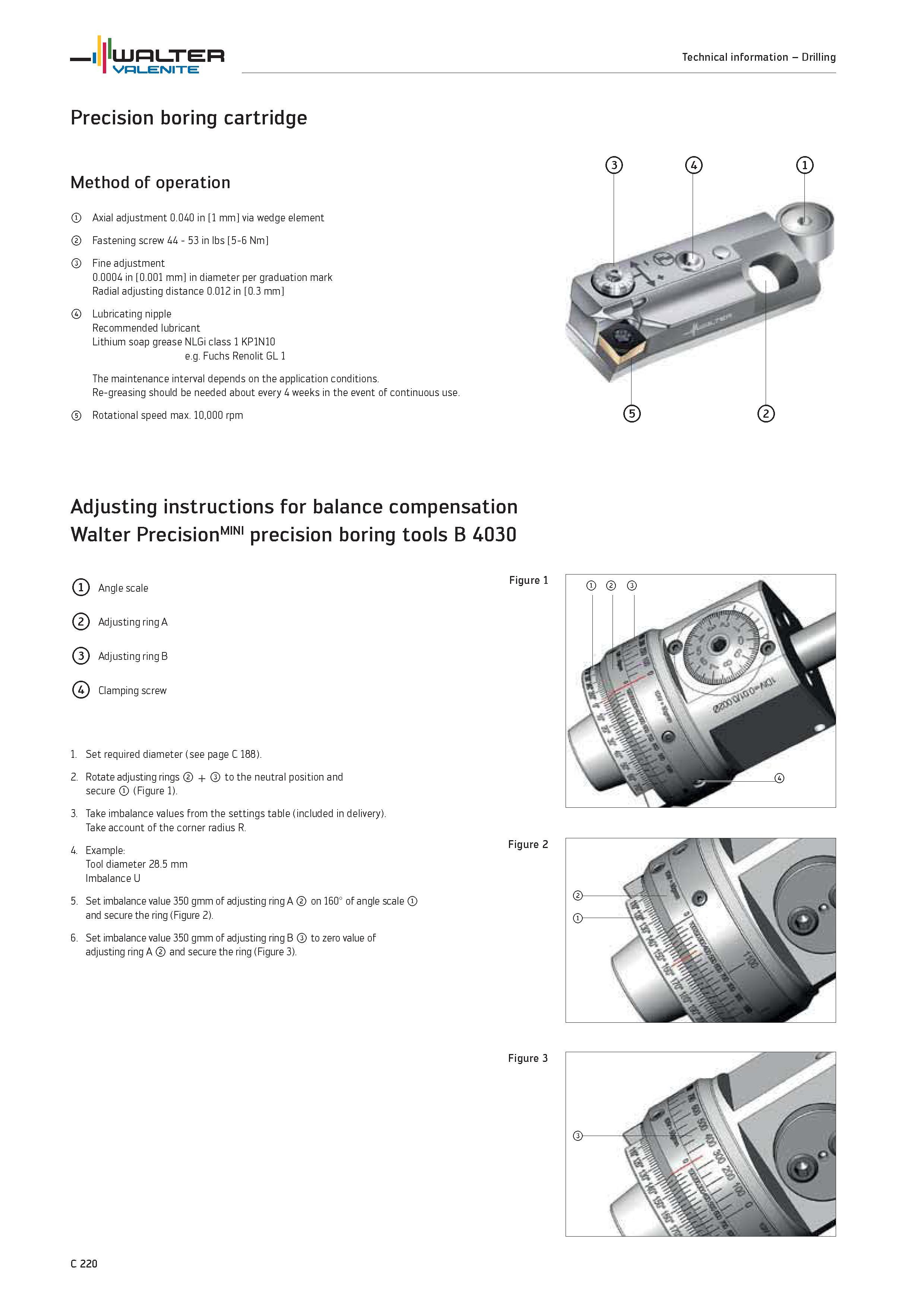 1122 Precision boring cartridge Method of operation Axial adjustment 0 040 in 1 mm via wedge element Fastening screw 44 53 in lbs 5-6 Nm Fine adjustme Каталог WALTER 2012 Металлорежущий инструмент и инструментальная оснастка Valenite для станков и металлообрабатывающих комплексов Стр. C220