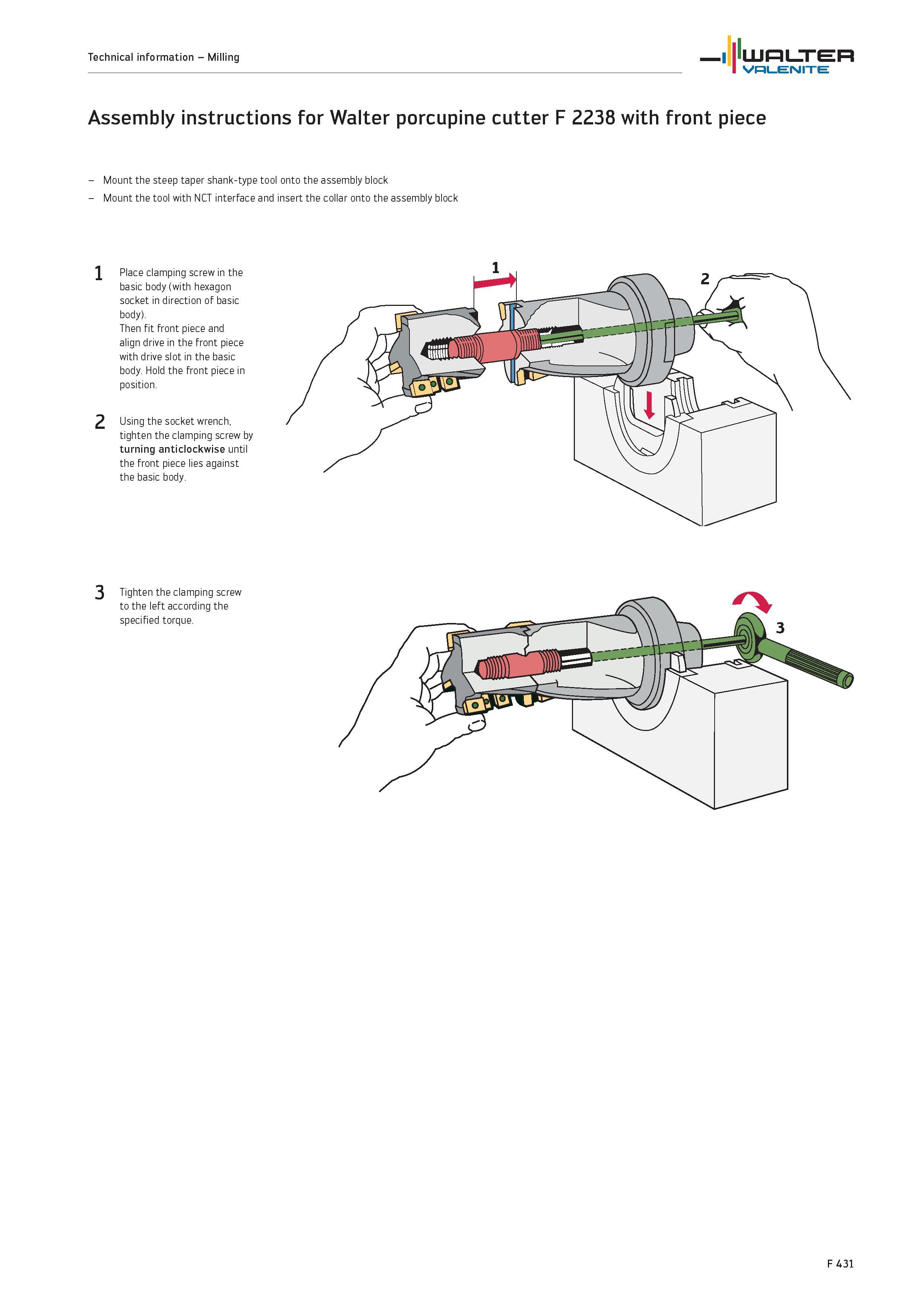 2359 Assembly instructions for Walter porcupine cutter F 2238 with front piece Mount the steep taper shank-type tool onto the assembly block Mount the Каталог WALTER 2012 Металлорежущий инструмент и инструментальная оснастка Valenite для станков и металлообрабатывающих комплексов Стр. F431