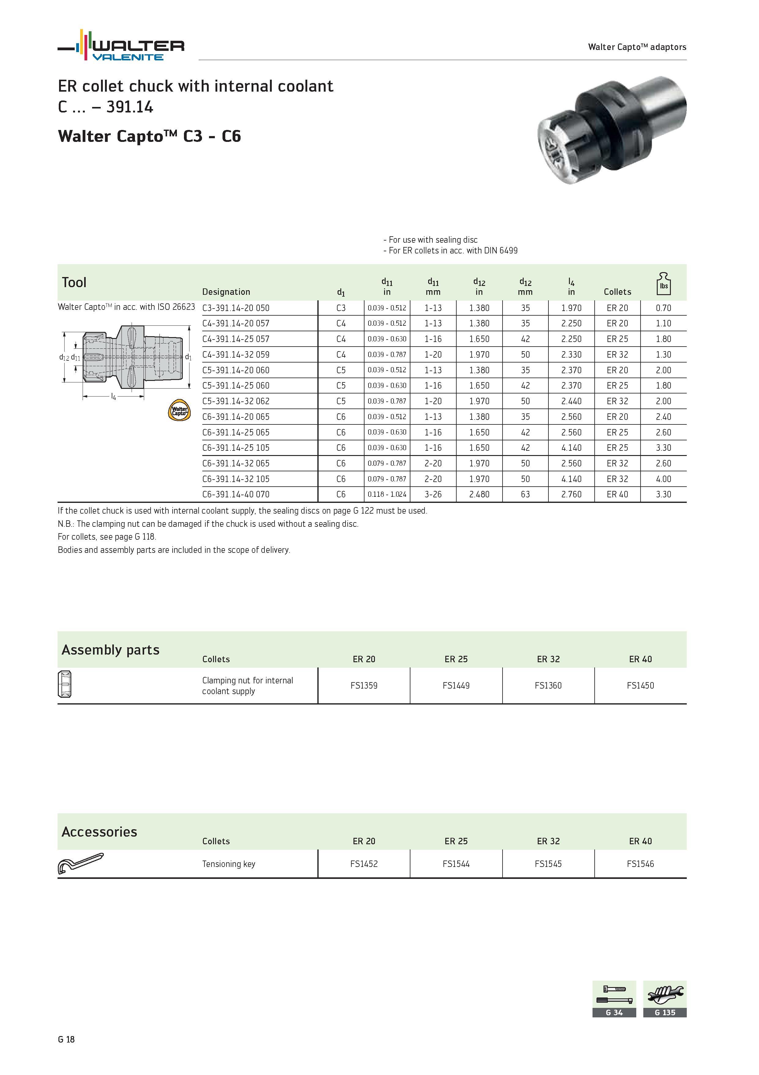 2400 WALTER Valenite Walter CaptoTM adaptors ER collet chuck with internal coolant C 391 14 Walter Capto C3 C6 For use with sealing disc For ER collet Каталог WALTER 2012 Металлорежущий инструмент и инструментальная оснастка Valenite для станков и металлообрабатывающих комплексов Стр. G18