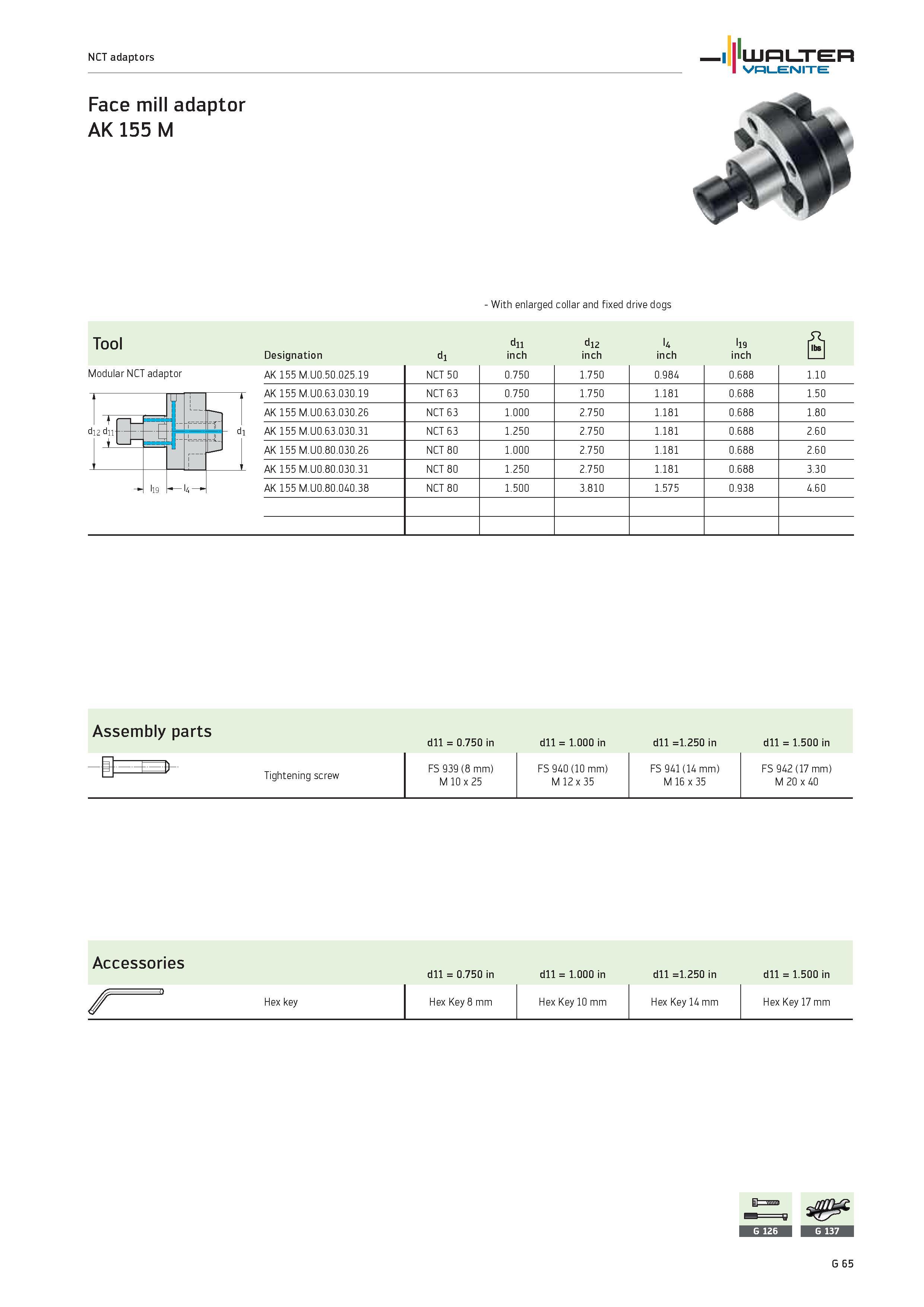 2447 WALTER Valenite NCT adaptors Face mill adaptor AK i55 M With enlarged collar and fixed drive dogs Tool dii di2 l4 li9 fil Designation di inch inc Каталог WALTER 2012 Металлорежущий инструмент и инструментальная оснастка Valenite для станков и металлообрабатывающих комплексов Стр. G65