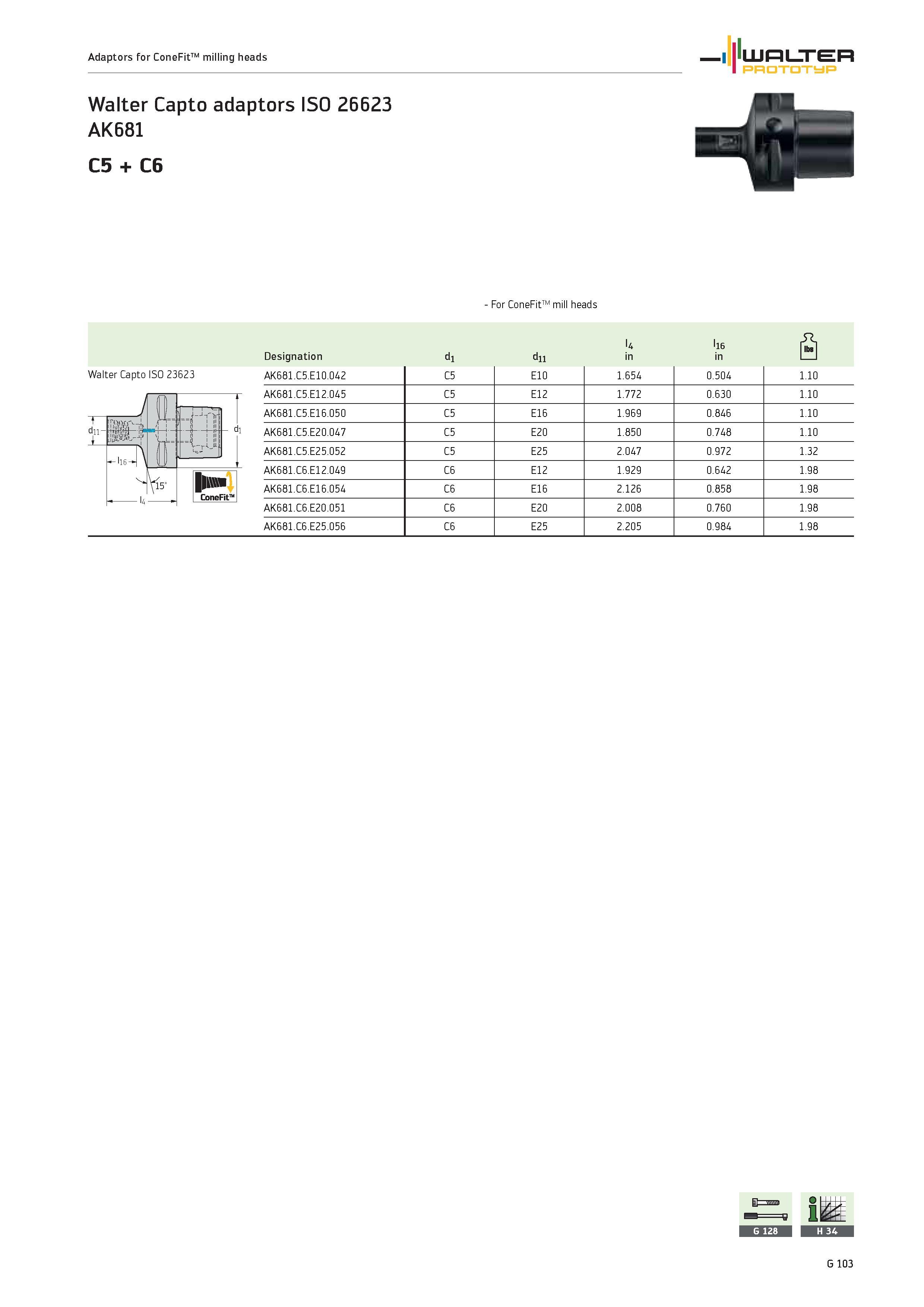 2485 WALTER PROTOTYP Adaptors for ConeFit milling heads Walter Capto adaptors ISO 26623 AK681 C5 + C6 For ConeFit mill heads Walter Capto ISO 23623 dn Каталог WALTER 2012 Металлорежущий инструмент и инструментальная оснастка Valenite для станков и металлообрабатывающих комплексов Стр. G103