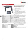 402 ПЕРФОРАТОР SDS PLUS H22 SLE Технические характеристики Напряжение 230 В Класс защиты II Потребляемая мощность 620 Вт Полезная мощность 280 Вт Холостой Каталог WURTH 2014 Химия Инструмент Крепежные изделия Электротехническая продукция Оборудование и материалы для автосервиса Стр. 402