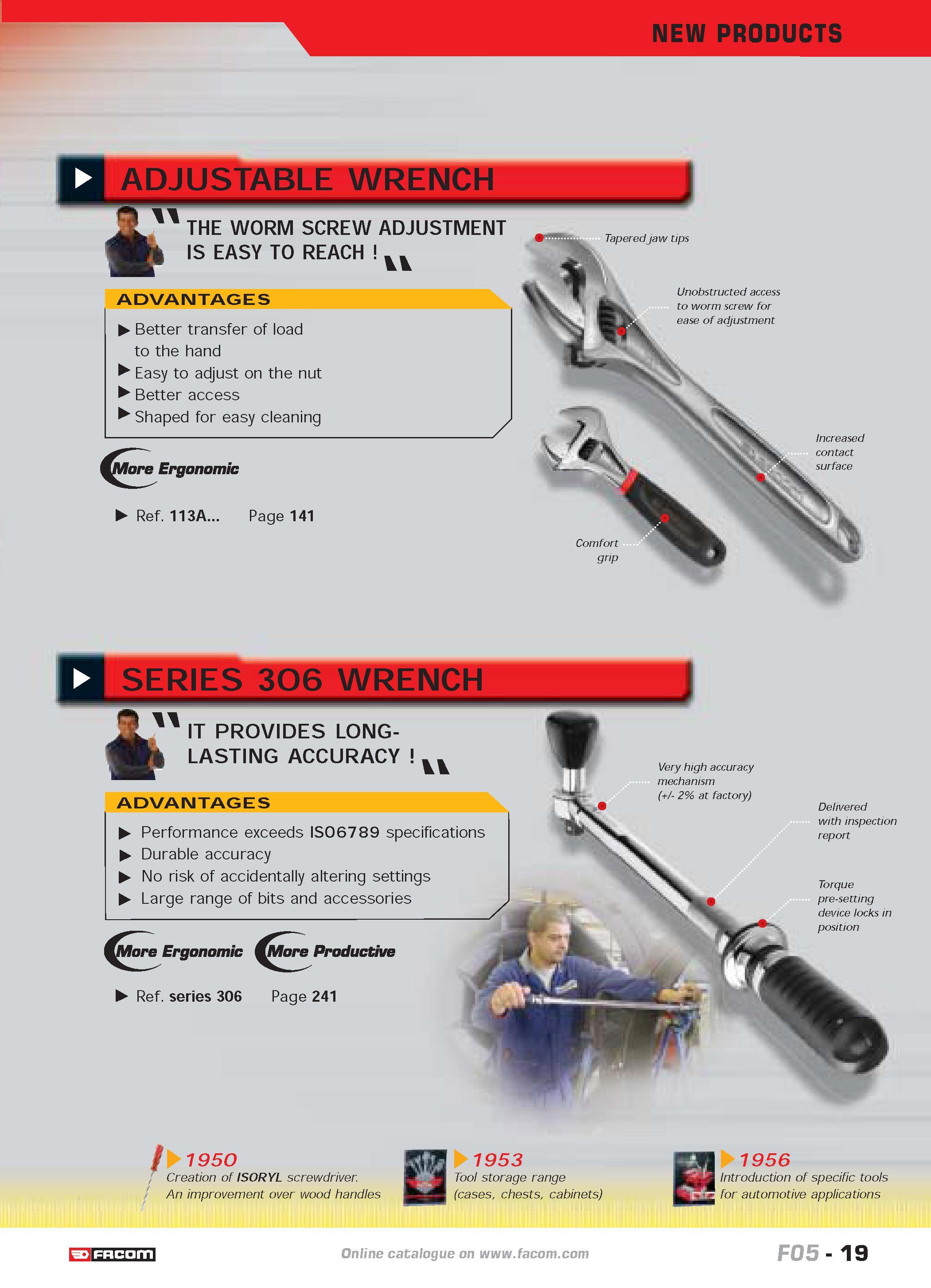 23 NEW PRODUCTS ADJUSTABLE WRENCH ft J THE WORM SCREW ADJUSTMENT IS EASY TO REACH vv ADVANTAGES Better transfer of load to the hand Easy to adjust o Каталог FACOM 2005 Профессиональный ручной инструмент и специальное оборудование для предприятий и мастерских Стр. 19 ENG