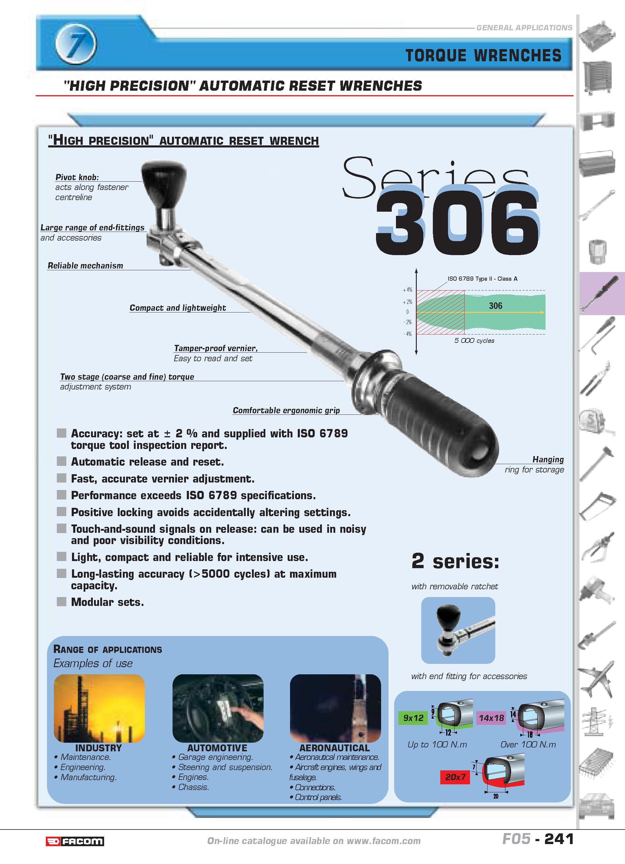 245 TORQUE WRENCHES S HIGH PRECISION AUTOMATIC RESET WRENCHES High precision automatic reset wrench Pivot knob Accuracy set at 2 o and supplied with Каталог FACOM 2005 Профессиональный ручной инструмент и специальное оборудование для предприятий и мастерских Стр. 241 ENG