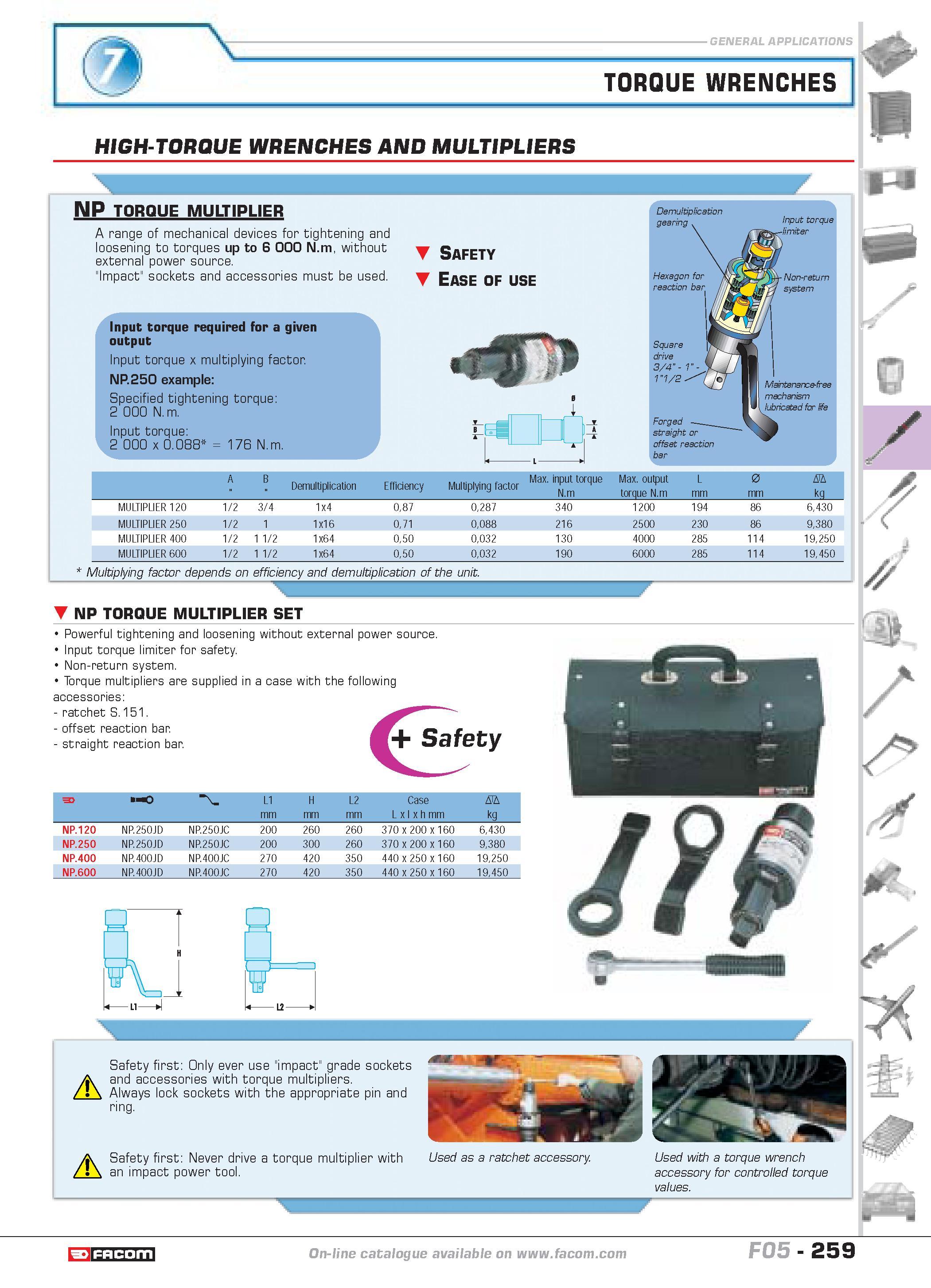 263 TORQUE WRENCHES v HIGH-TORQUE WRENCHES AND MULTIPLIERS n NP TORQUE MULTIPLIER A range of mechanical devices for tightening and loosening to torqu Каталог FACOM 2005 Профессиональный ручной инструмент и специальное оборудование для предприятий и мастерских Стр. 259 ENG