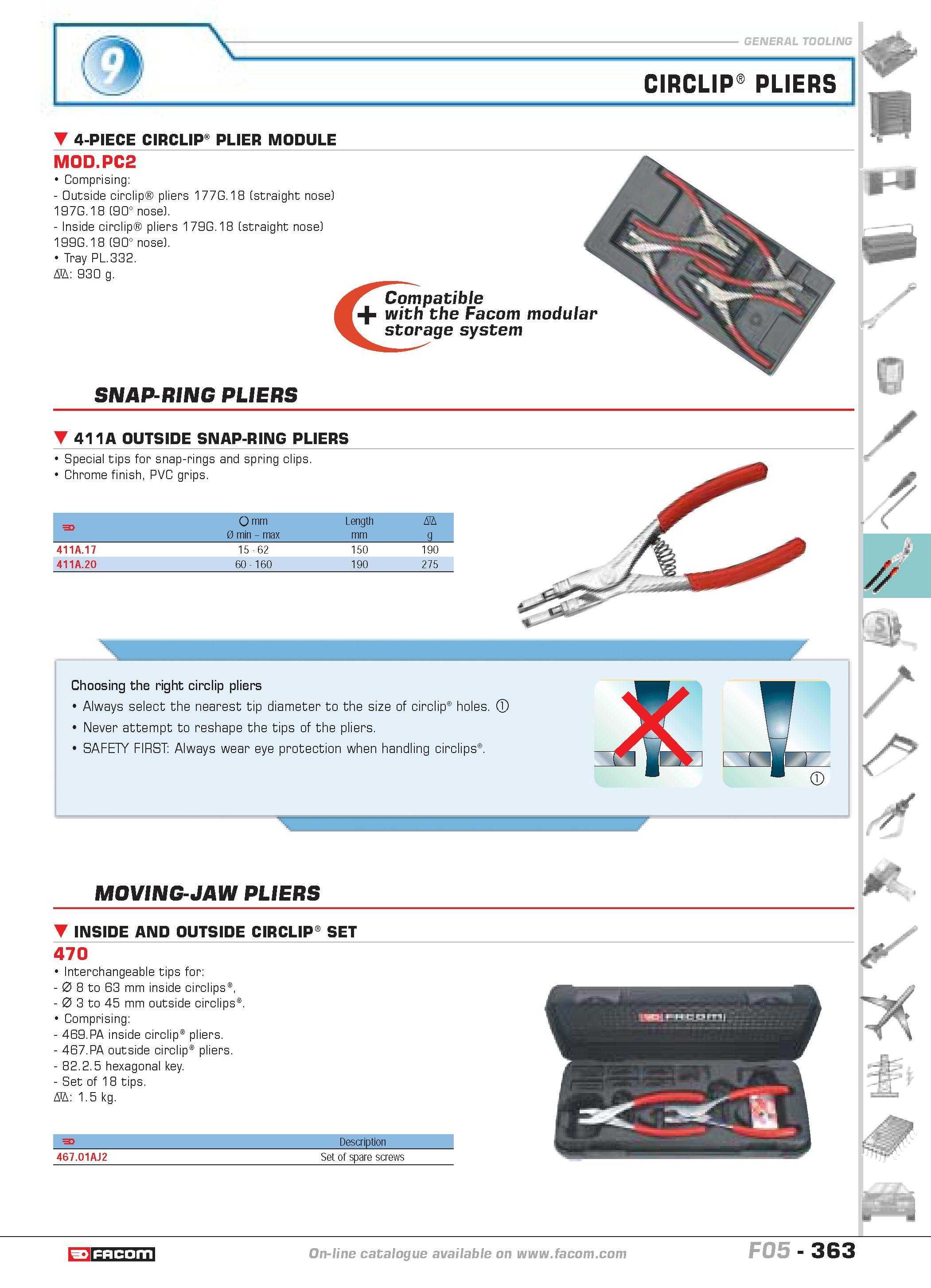 360 CIRCLIP PLIERS 4-PIECE CIRCLIP PLIER MODULE MOD PC2 Comprising Outside circlip pliers 177G 18 (straight nose) 197G 18 (90 nose) Inside circlip pl Каталог FACOM 2005 Профессиональный ручной инструмент и специальное оборудование для предприятий и мастерских Стр. 363 ENG