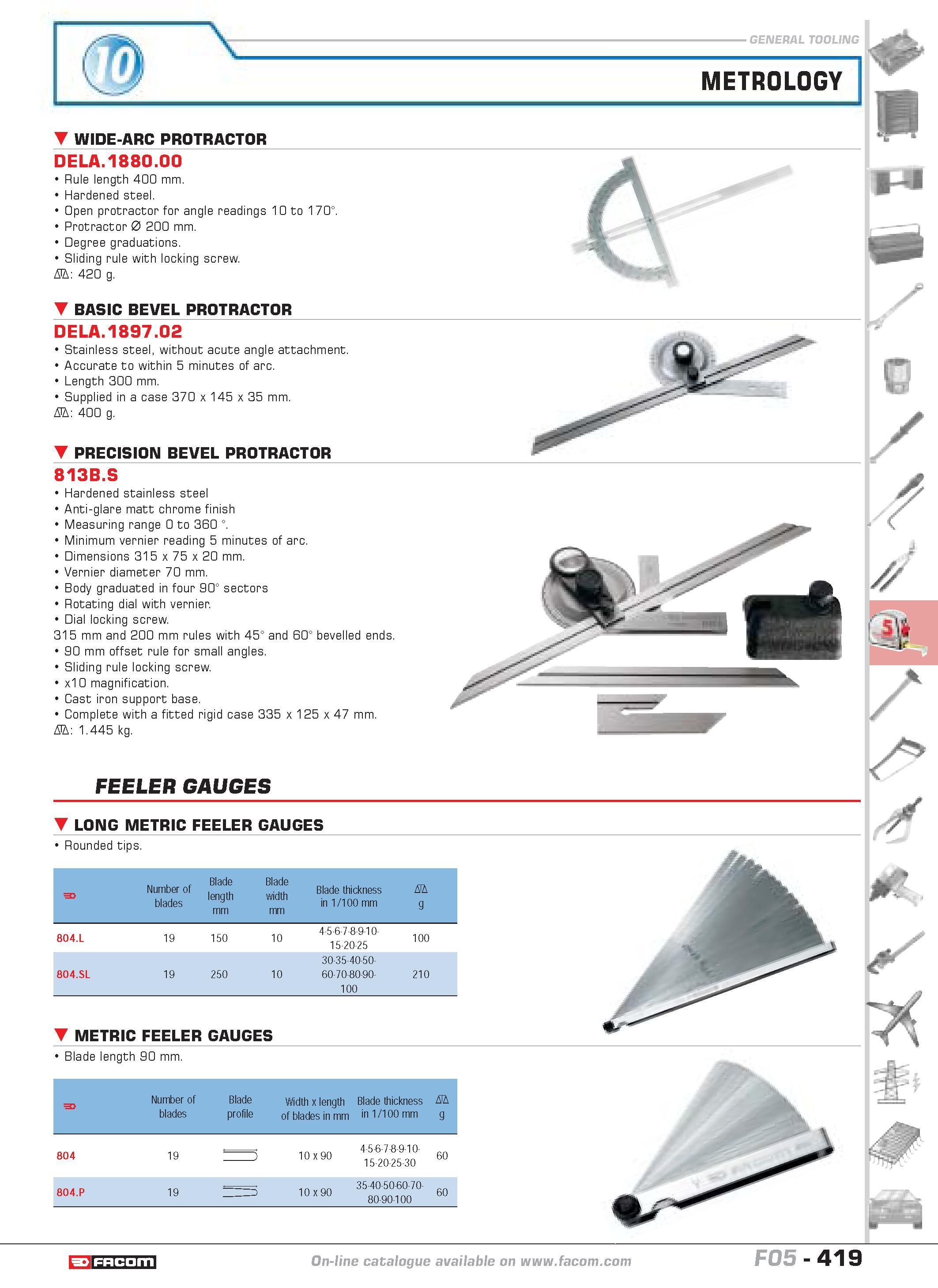 416 WIDE-ARC PROTRACTOR DELA 1880 00 Rule length 400 mm Hardened steel Open protractor for angle readings 10 to 170 Protractor 0 200 mm Degree gradua Каталог FACOM 2005 Профессиональный ручной инструмент и специальное оборудование для предприятий и мастерских Стр. 419 ENG