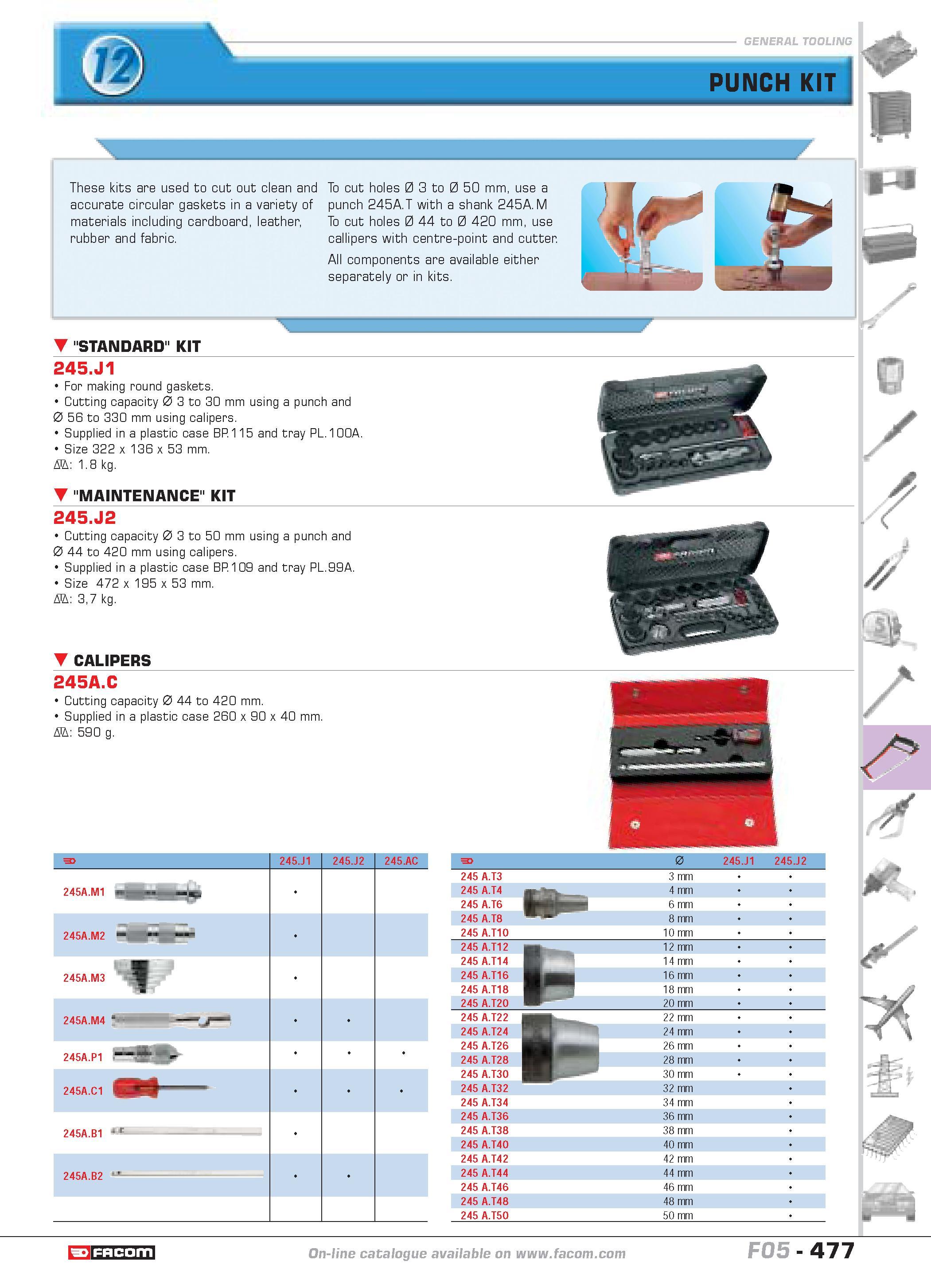 474 PUNCH KIT 1J H These kits are used to cut out clean and accurate circular gaskets in a variety of materials including cardboard leather rubber an Каталог FACOM 2005 Профессиональный ручной инструмент и специальное оборудование для предприятий и мастерских Стр. 477 ENG