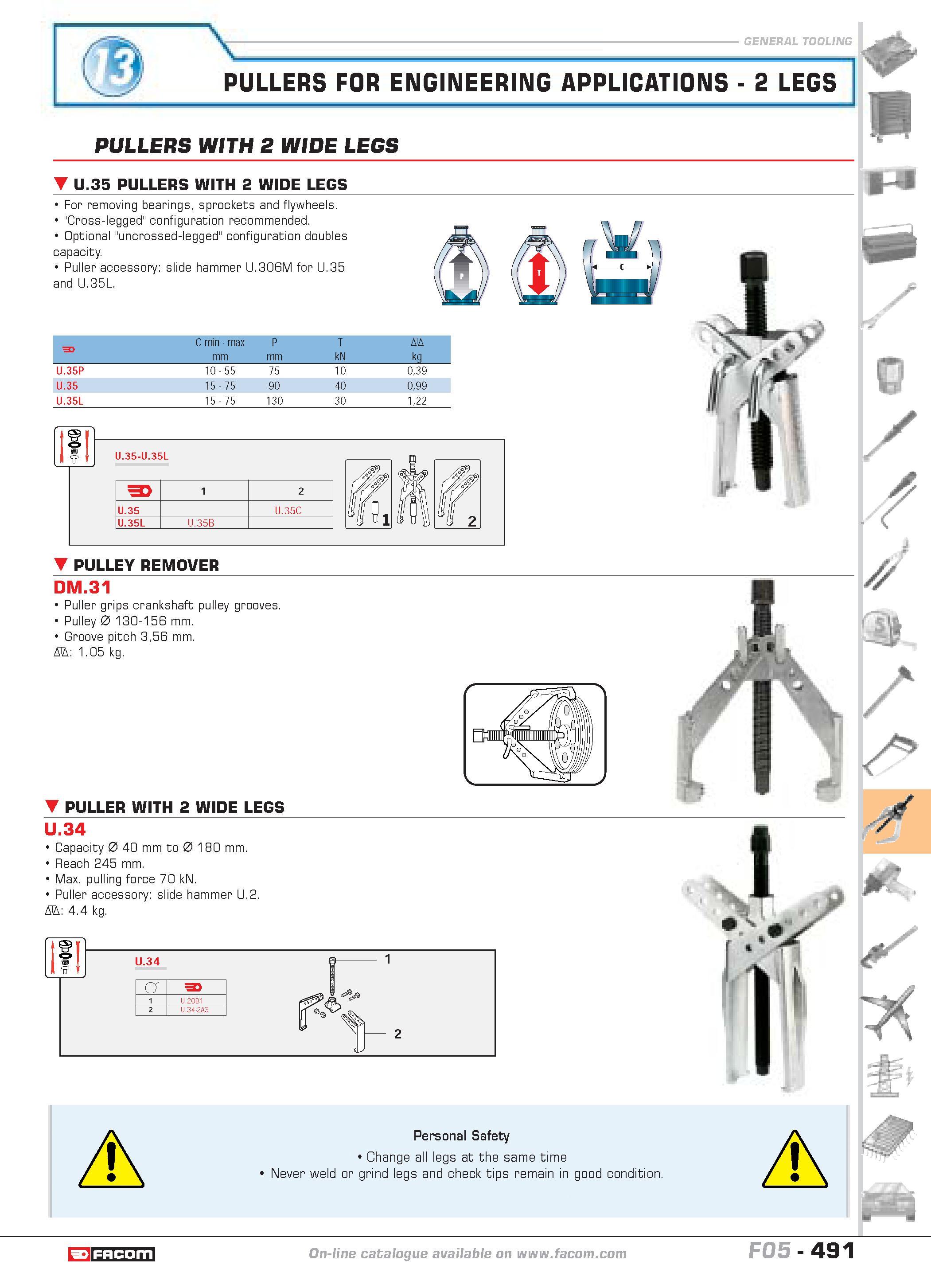 488 PULLERS FOR ENGINEERING APPLICATIONS 2 LEGS p PULLERS WITH 2 WIDE LEGS U 35 PULLERS WITH 2 WIDE LEGS For removing bearings sprockets and flywheel Каталог FACOM 2005 Профессиональный ручной инструмент и специальное оборудование для предприятий и мастерских Стр. 491 ENG