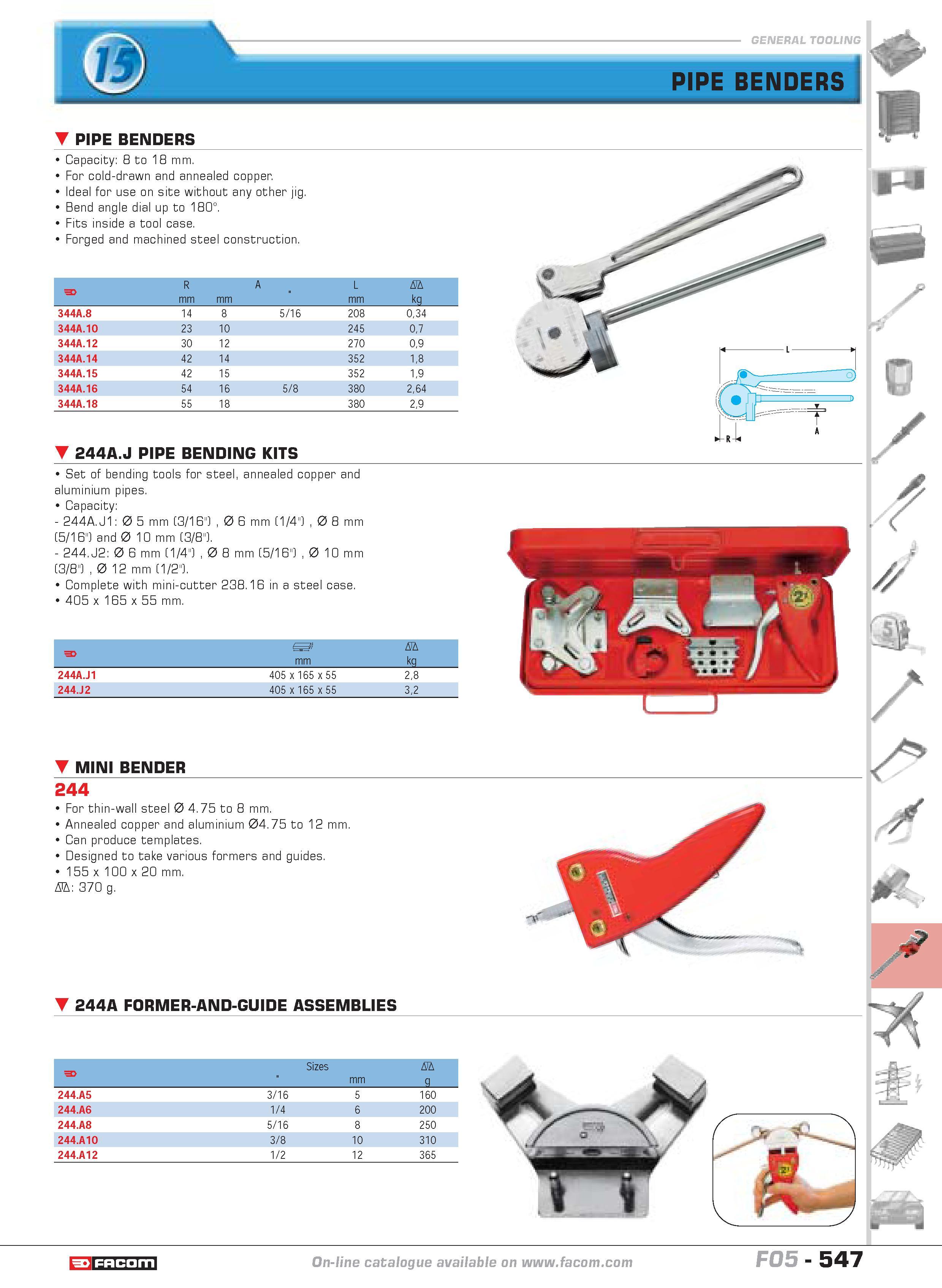 544 PIPE BENDERS Capacity 8 to 18 mm For cold-drawn and annealed copper Ideal for use on site without any other jig Bend angle dial up to 180 Fits in Каталог FACOM 2005 Профессиональный ручной инструмент и специальное оборудование для предприятий и мастерских Стр. 547 ENG