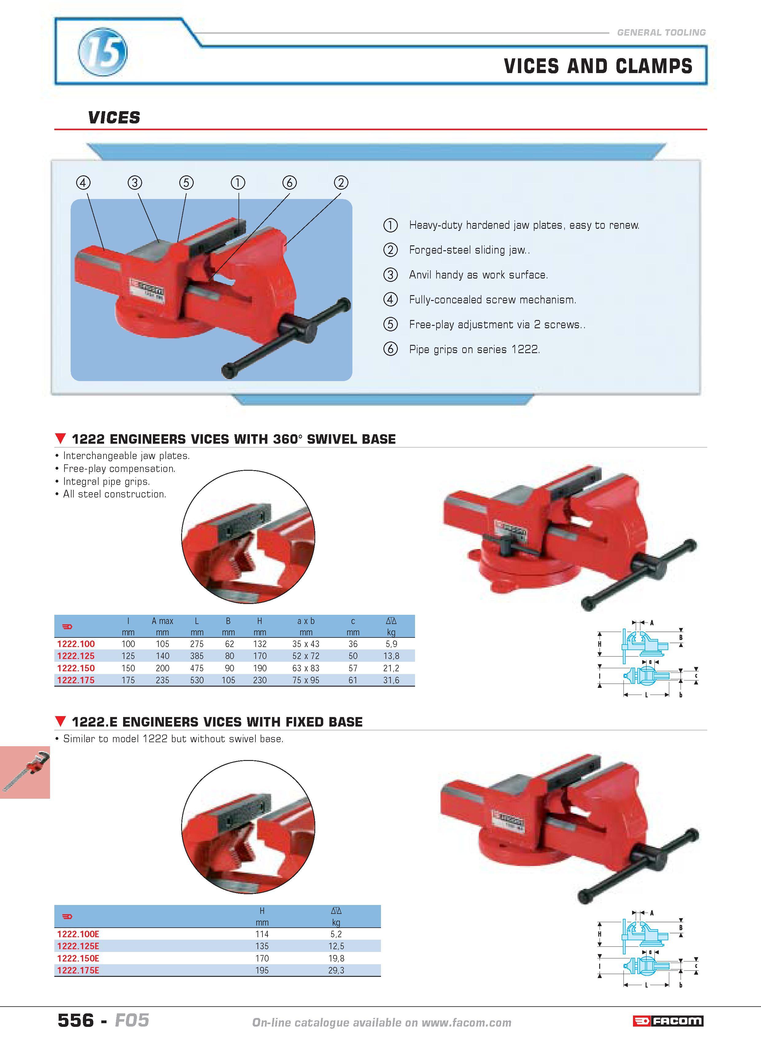 553 VICES AND CLAMPS VICES V Heavy-duty hardened jaw plates easy to renew Forged-steel sliding jaw Anvil handy as work surface Fully-concealed screw Каталог FACOM 2005 Профессиональный ручной инструмент и специальное оборудование для предприятий и мастерских Стр. 556 ENG