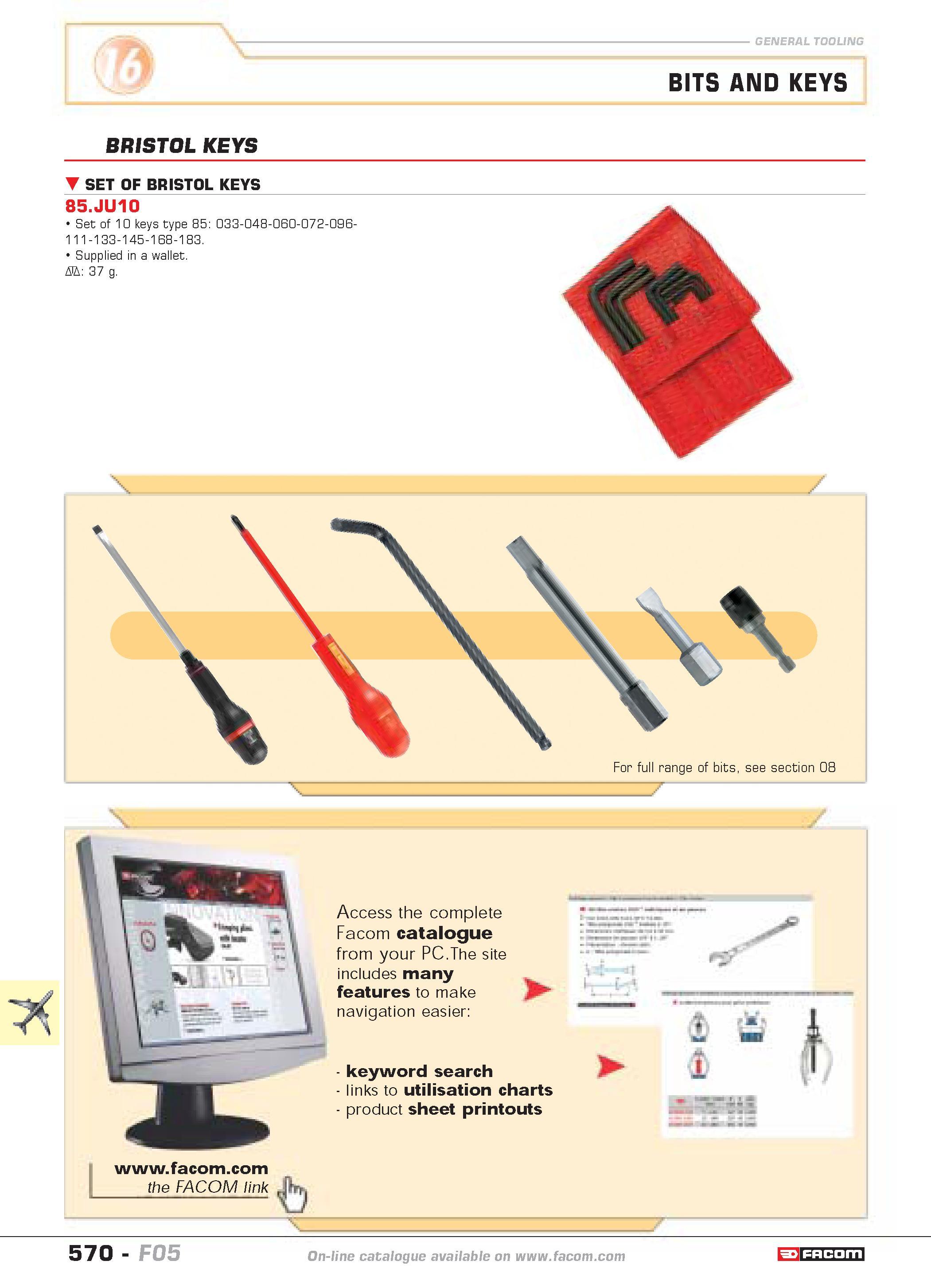 567 BITS AND KEYS BRISTOL KEYS SET OF BRISTOL KEYS Access the complete Facom catalogue from your PC The site includes many features to make navigatio Каталог FACOM 2005 Профессиональный ручной инструмент и специальное оборудование для предприятий и мастерских Стр. 570 ENG