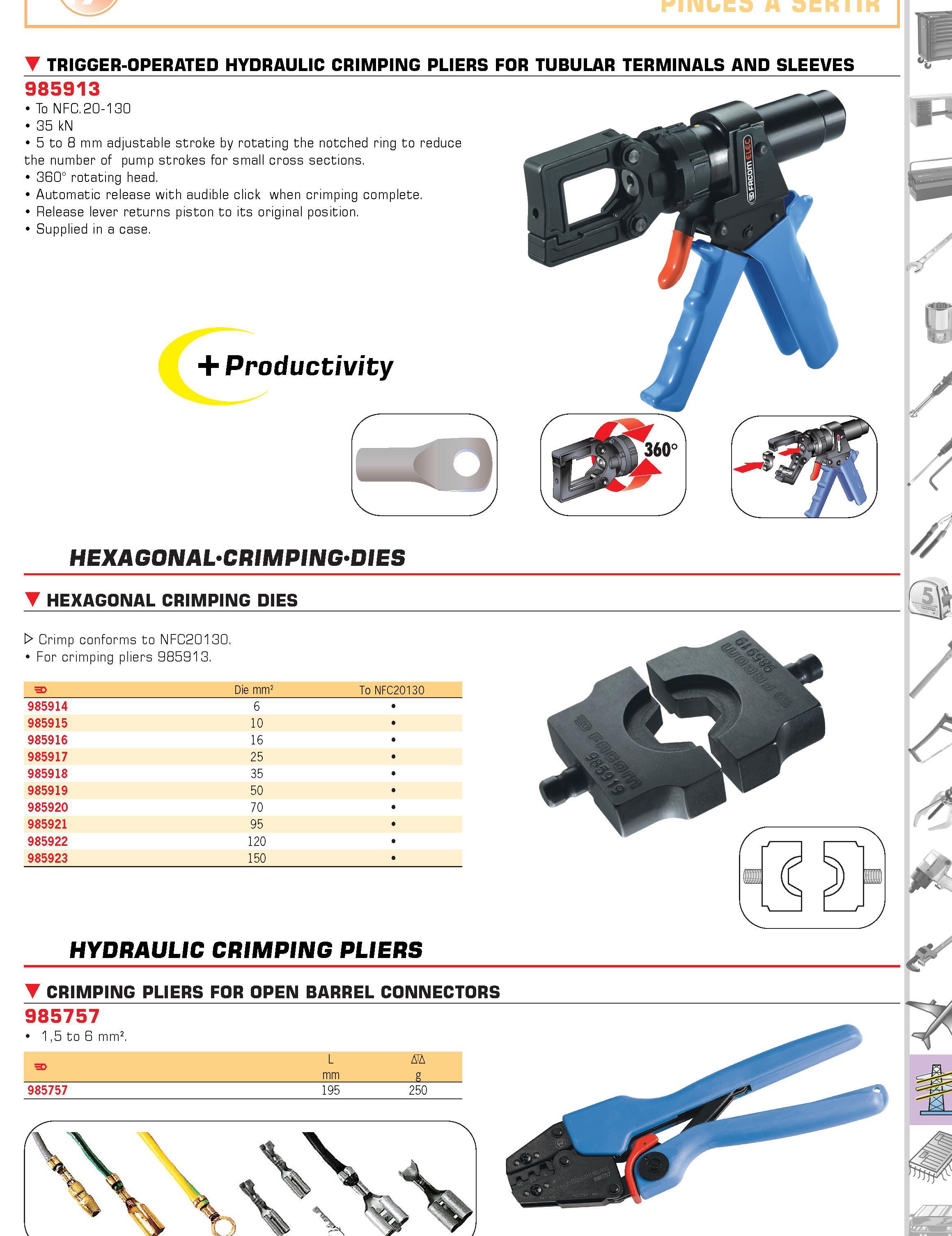 602 TRIGGER-OPERATED HYDRAULIC CRIMPING PLIERS FOR TUBULAR TERMINALS AND SLEEVES 985913 To NFC 20-130 35 kN 5 to 8 mm adjustable stroke by rotating t Каталог FACOM 2005 Профессиональный ручной инструмент и специальное оборудование для предприятий и мастерских Стр. 605 ENG