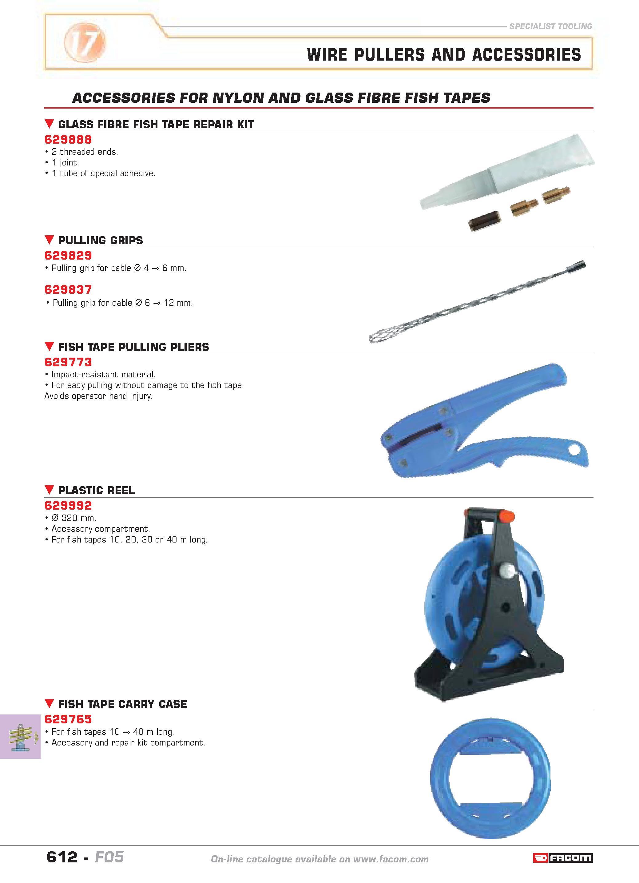 609 SPECIALIST TOOLING WIRE PULLERS AND ACCESSORIES ACCESSORIES FOR NYLON AND GLASS FIBRE FISH TAPES GLASS FIBRE FISH TAPE REPAIR KIT 629888 2 thread Каталог FACOM 2005 Профессиональный ручной инструмент и специальное оборудование для предприятий и мастерских Стр. 612 ENG