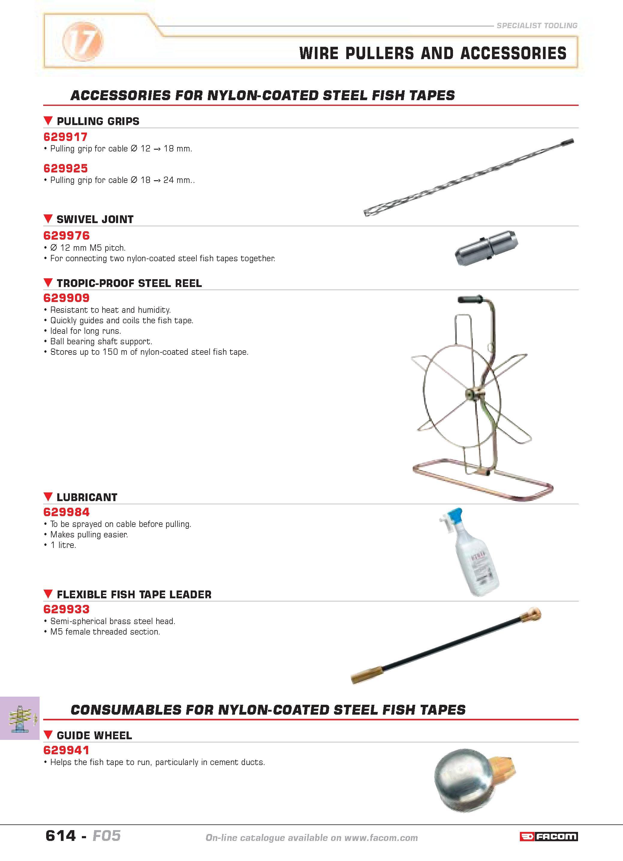 611 SPECIALIST TOOLING WIRE PULLERS AND ACCESSORIES ACCESSORIES FOR NYLON-COATED STEEL FISH TAPES PULLING GRIPS 629917 Pulling grip for cable 0 12 m Каталог FACOM 2005 Профессиональный ручной инструмент и специальное оборудование для предприятий и мастерских Стр. 614 ENG