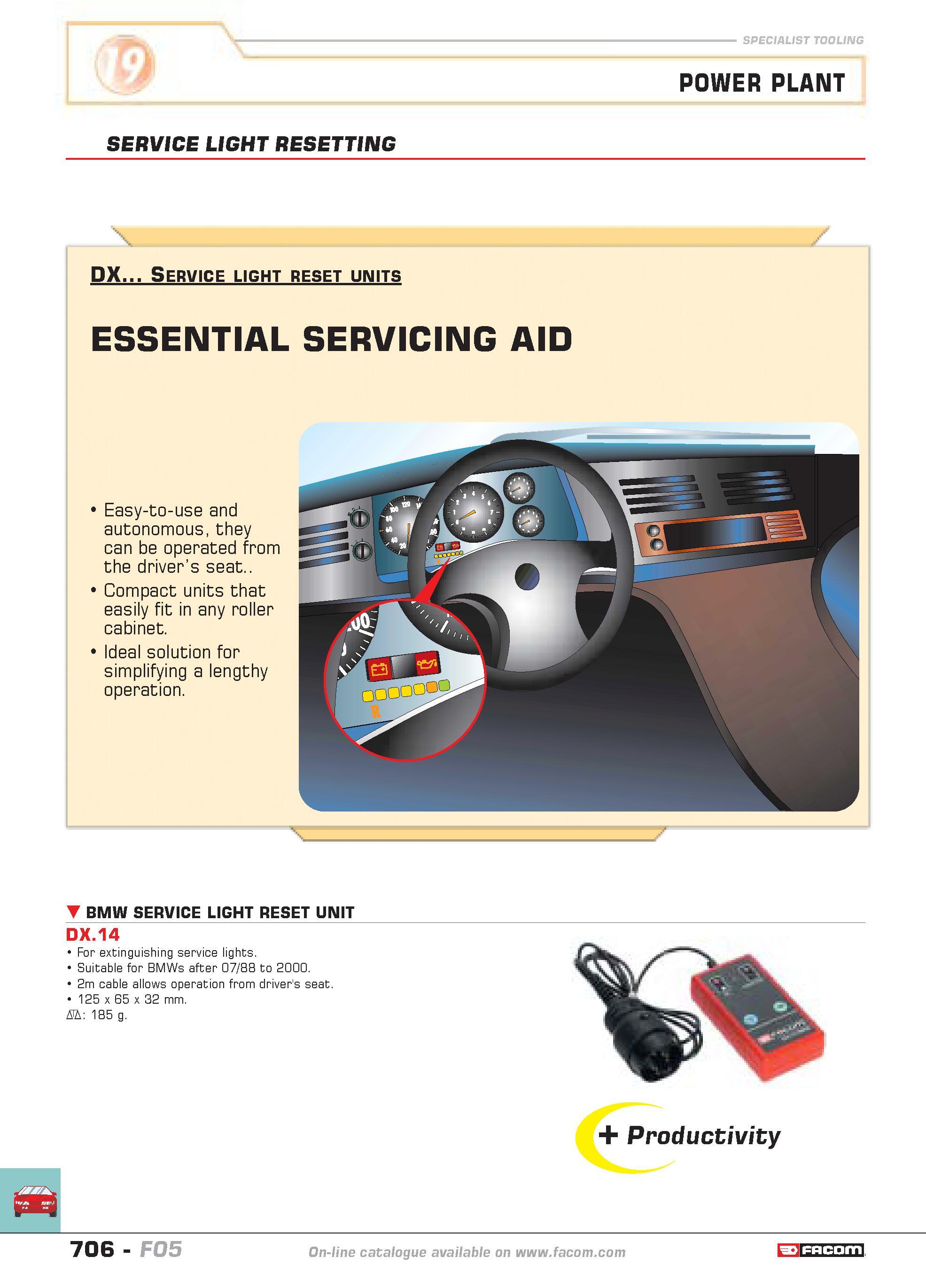 703 SPECIALIST TOOLING POWER PLANT SERVICE LIGHT RESETTING DX Service light reset units ESSENTIAL SERVICING AID Easy-to-use and autonomous they can b Каталог FACOM 2005 Профессиональный ручной инструмент и специальное оборудование для предприятий и мастерских Стр. 706 ENG