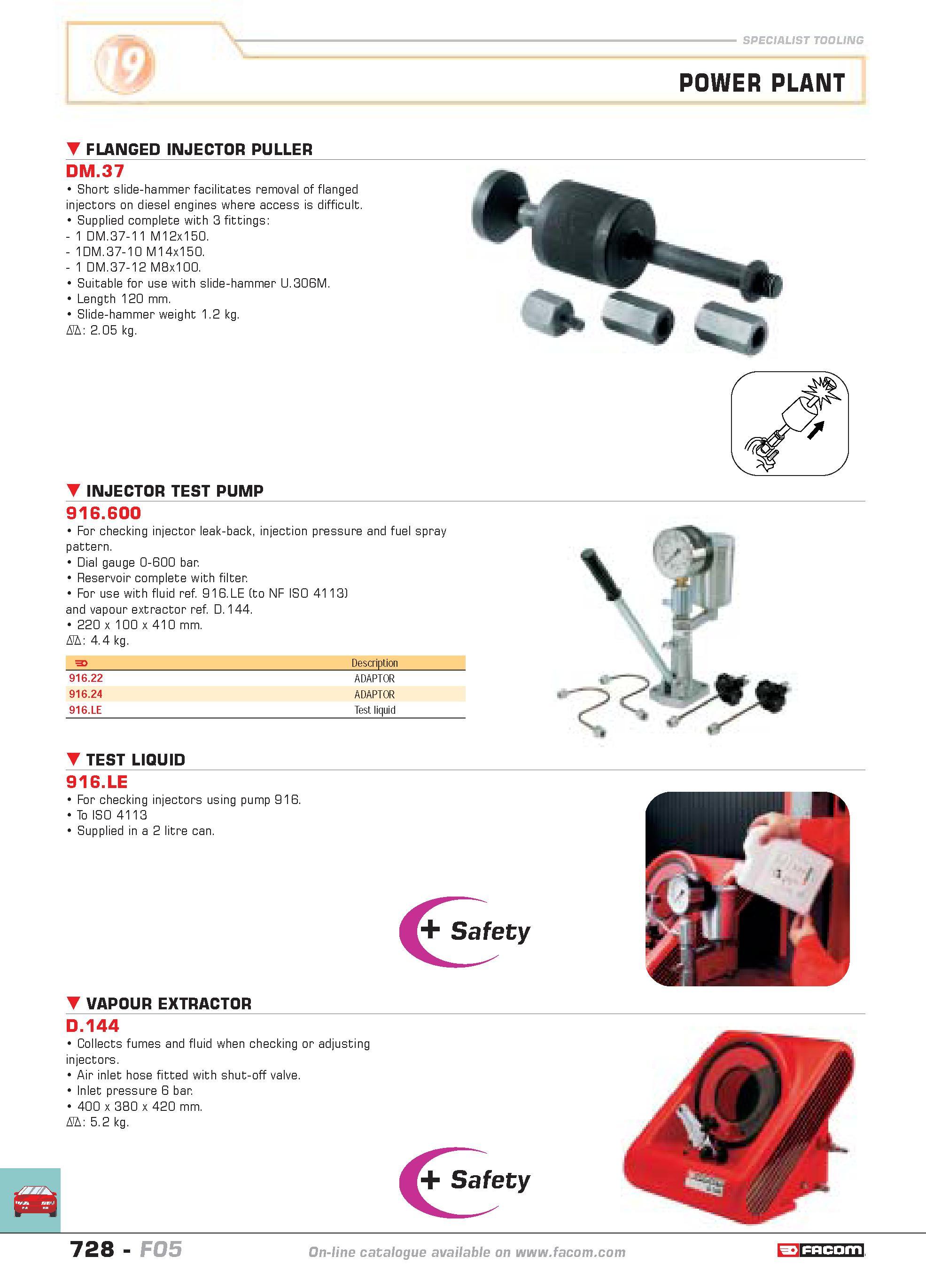 725 SPECIALIST TOOLING POWER PLANT FLANGED INJECTOR PuLLER DM 37 Short slide-hammer facilitates removal of flanged injectors on diesel engines where Каталог FACOM 2005 Профессиональный ручной инструмент и специальное оборудование для предприятий и мастерских Стр. 728 ENG