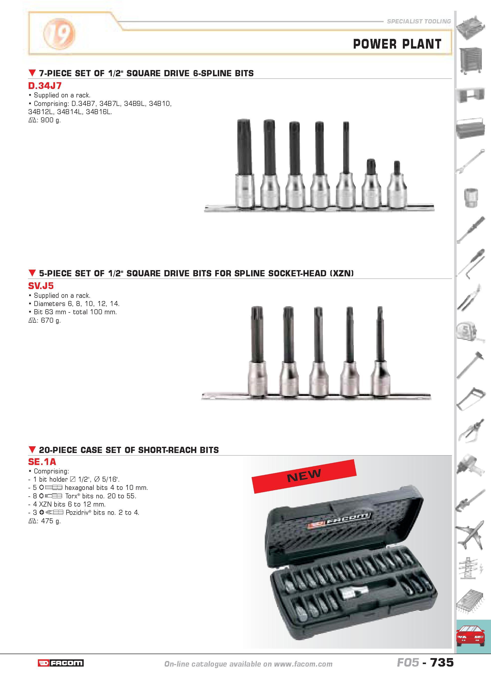 732 SPECIALIST TOOLING 7-PIECE SET OF 1/2 SQUARE DRIVE 6-SPLINE BITS POWER PLANT D 34J7 Supplied on a rack Comprising D 34B7 34B7L 34B9L 34B10 34B12L Каталог FACOM 2005 Профессиональный ручной инструмент и специальное оборудование для предприятий и мастерских Стр. 735 ENG