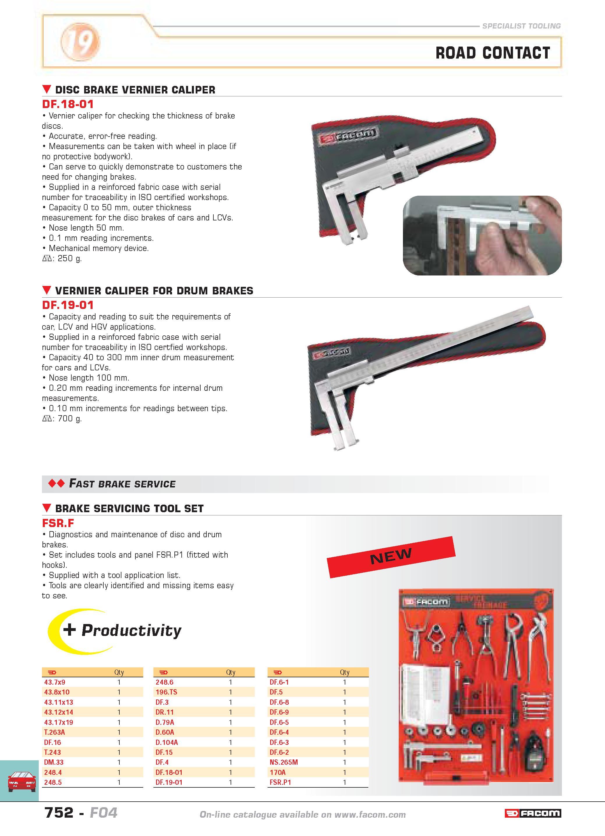 749 SPECIALIST TOOLING ROAD CONTACT DISC BRAKE VERNIER CALIPER DF 18-01 Vernier caliper for checking the thickness of brake discs Accurate error-free Каталог FACOM 2005 Профессиональный ручной инструмент и специальное оборудование для предприятий и мастерских Стр. 752 ENG