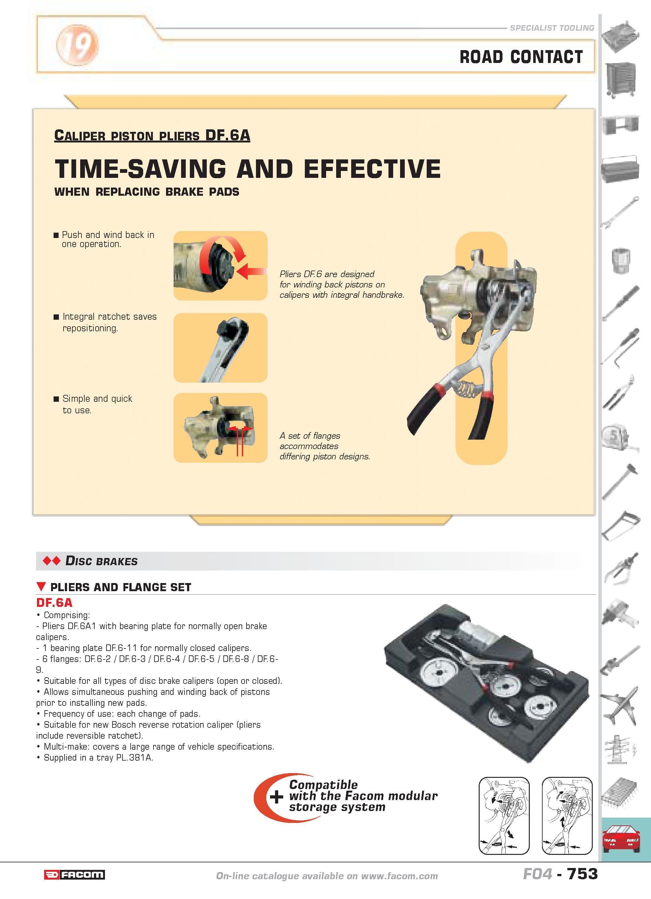 750 Disc brakes pliers and flange set DF 6A Comprising Pliers DF 6A1 with bearing plate for normally open brake calipers 1 bearing plate DF 6-11 for Каталог FACOM 2005 Профессиональный ручной инструмент и специальное оборудование для предприятий и мастерских Стр. 753 ENG