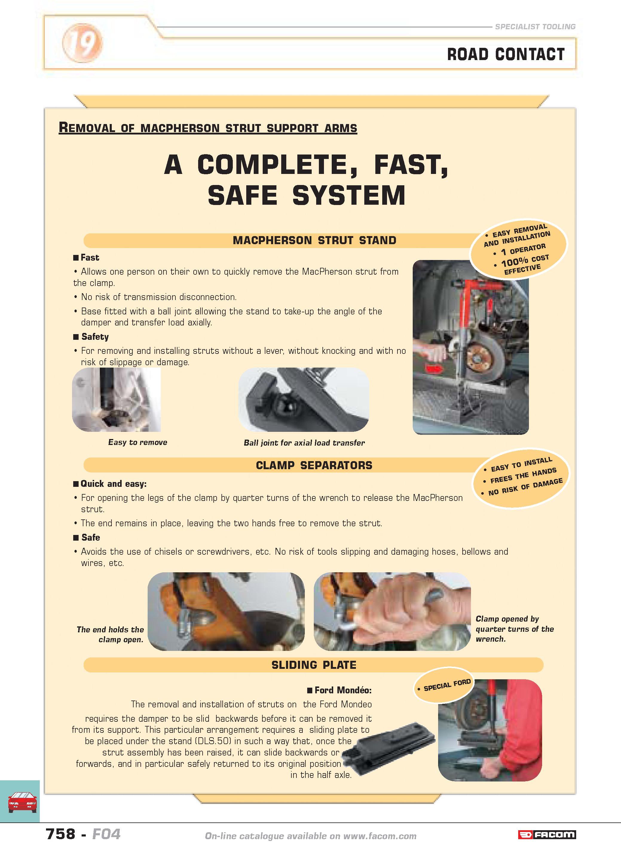 755 ROAD CONTACT Removal of macpherson strut support arms A COMPLETE FAST SAFE SYSTEM MACPHERSON STRUT STAND I Fast Allows one person on their own to Каталог FACOM 2005 Профессиональный ручной инструмент и специальное оборудование для предприятий и мастерских Стр. 758 ENG