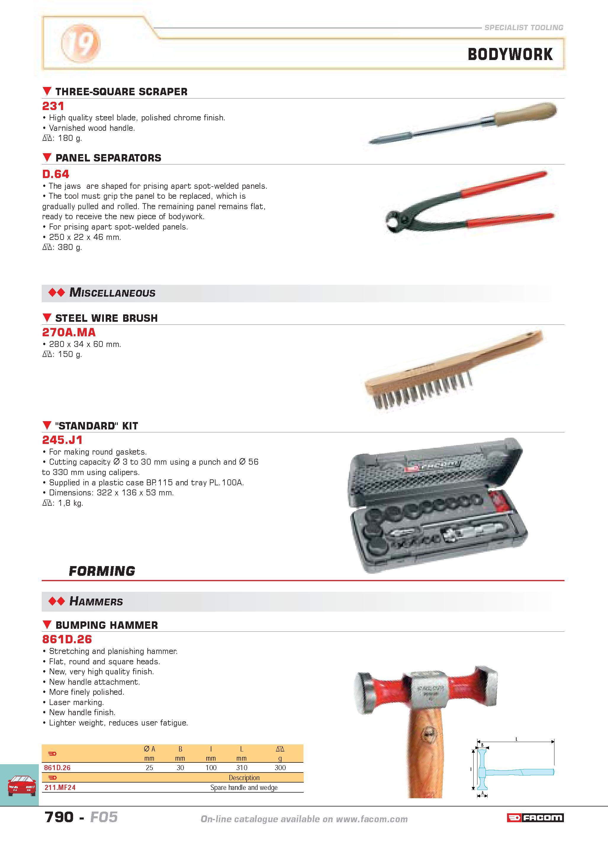 787 specialist tooling BODYWORK THREE-SQUARE SCRAPER 231 High quality steel blade polished chrome finish Varnished wood handle D 180 g PANEL SEPARATO Каталог FACOM 2005 Профессиональный ручной инструмент и специальное оборудование для предприятий и мастерских Стр. 790 ENG