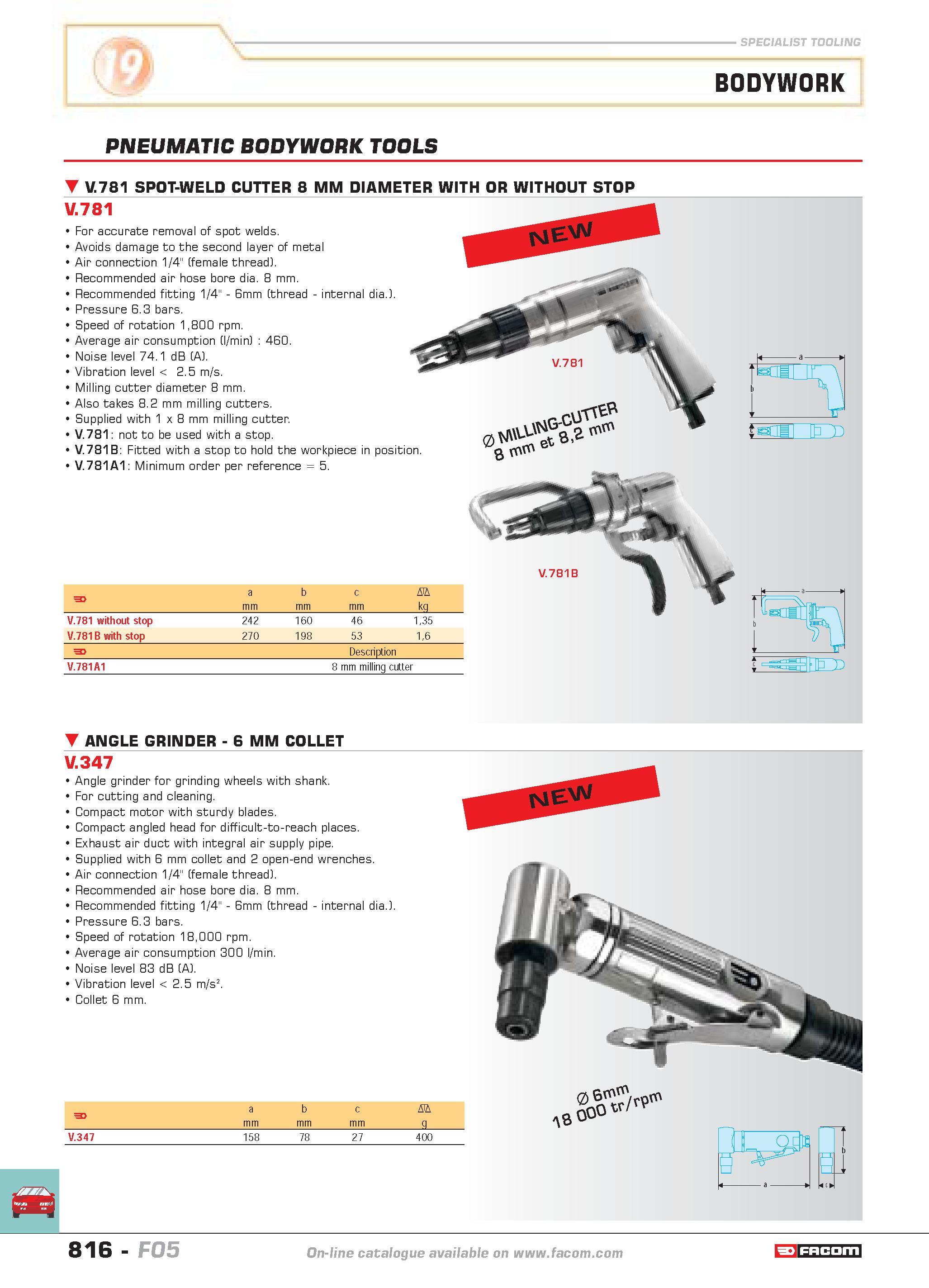813 SPECIALIST TOOLING BODYWORK PNEUMATIC BODYWORK TOOLS V 781 SPOT-WELD CUTTER 8 MM DIAMETER WITH OR WITHOUT STOP V 781 For accurate removal of spot Каталог FACOM 2005 Профессиональный ручной инструмент и специальное оборудование для предприятий и мастерских Стр. 816 ENG