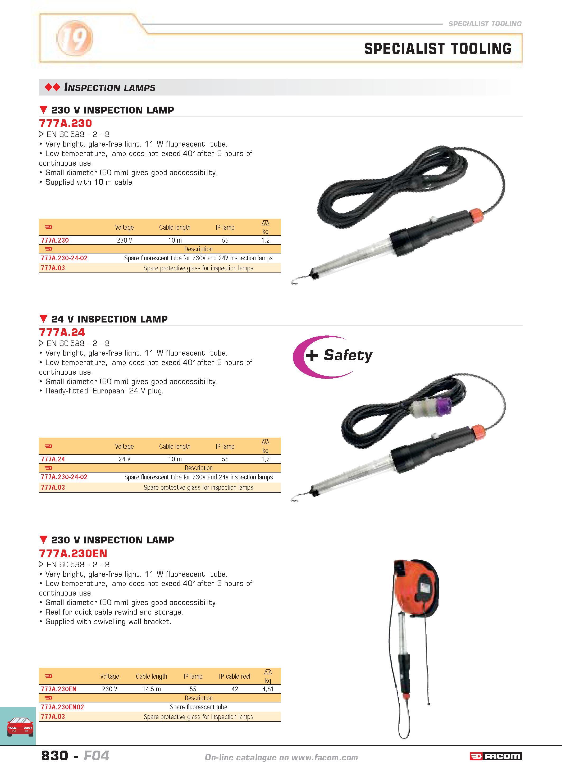 827 SPECIALIST TOOLING SPECIALIST TOOLING 44 Inspection lamps 230 V INSPECTION LAMP 777A 230 W EN 60 598 2 8 Very bright glare-free light 11 W fluore Каталог FACOM 2005 Профессиональный ручной инструмент и специальное оборудование для предприятий и мастерских Стр. 830 ENG
