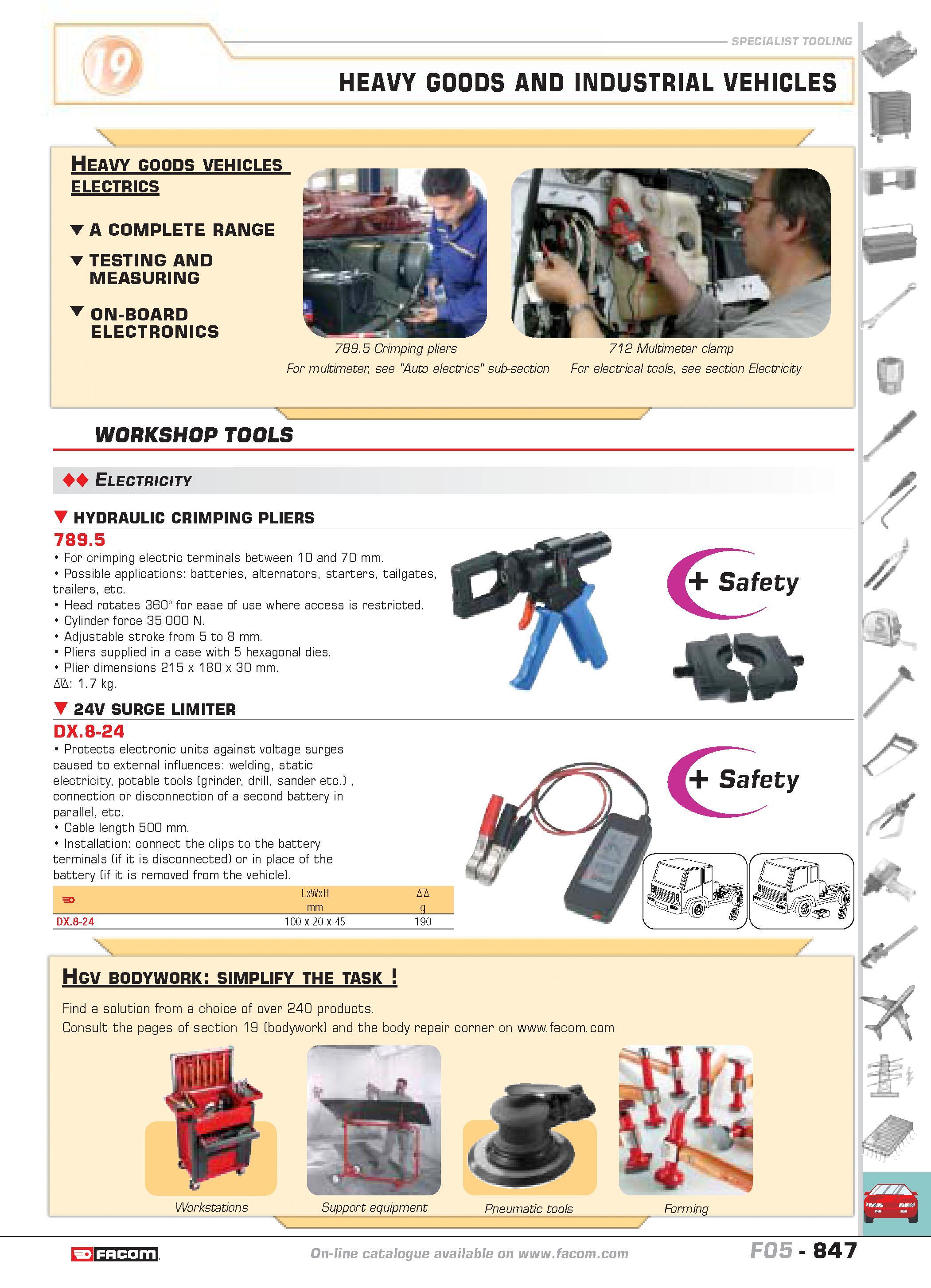 844 SPECIALIST TOOLING HEAVY GOODS AND INDUSTRIAL VEHICLES WORKSHOP TOOLS G f 44 Electricity HYDRAULIC CRIMPING PLIERS 789 5 For crimping electric te Каталог FACOM 2005 Профессиональный ручной инструмент и специальное оборудование для предприятий и мастерских Стр. 847 ENG
