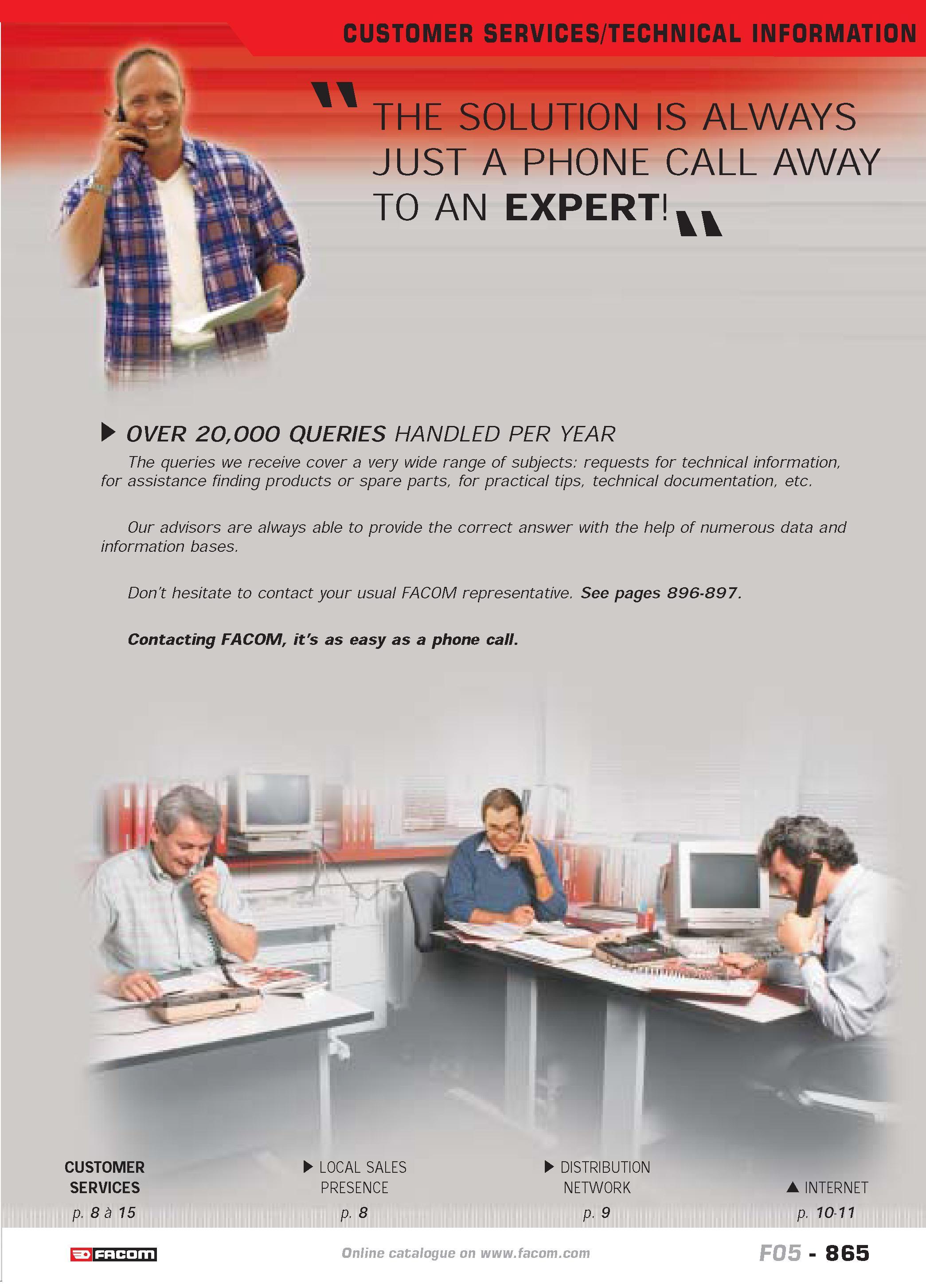 862 CUSTOMER SERVICES TECHNICAL INFORMATION THE SOLUTION IS ALWAYS JUST A PHONE CALL AWAY TO AN EXPERT vv OVER 20000 QUERIES HANDLED PER YEAR The que Каталог FACOM 2005 Профессиональный ручной инструмент и специальное оборудование для предприятий и мастерских Стр. 865 ENG