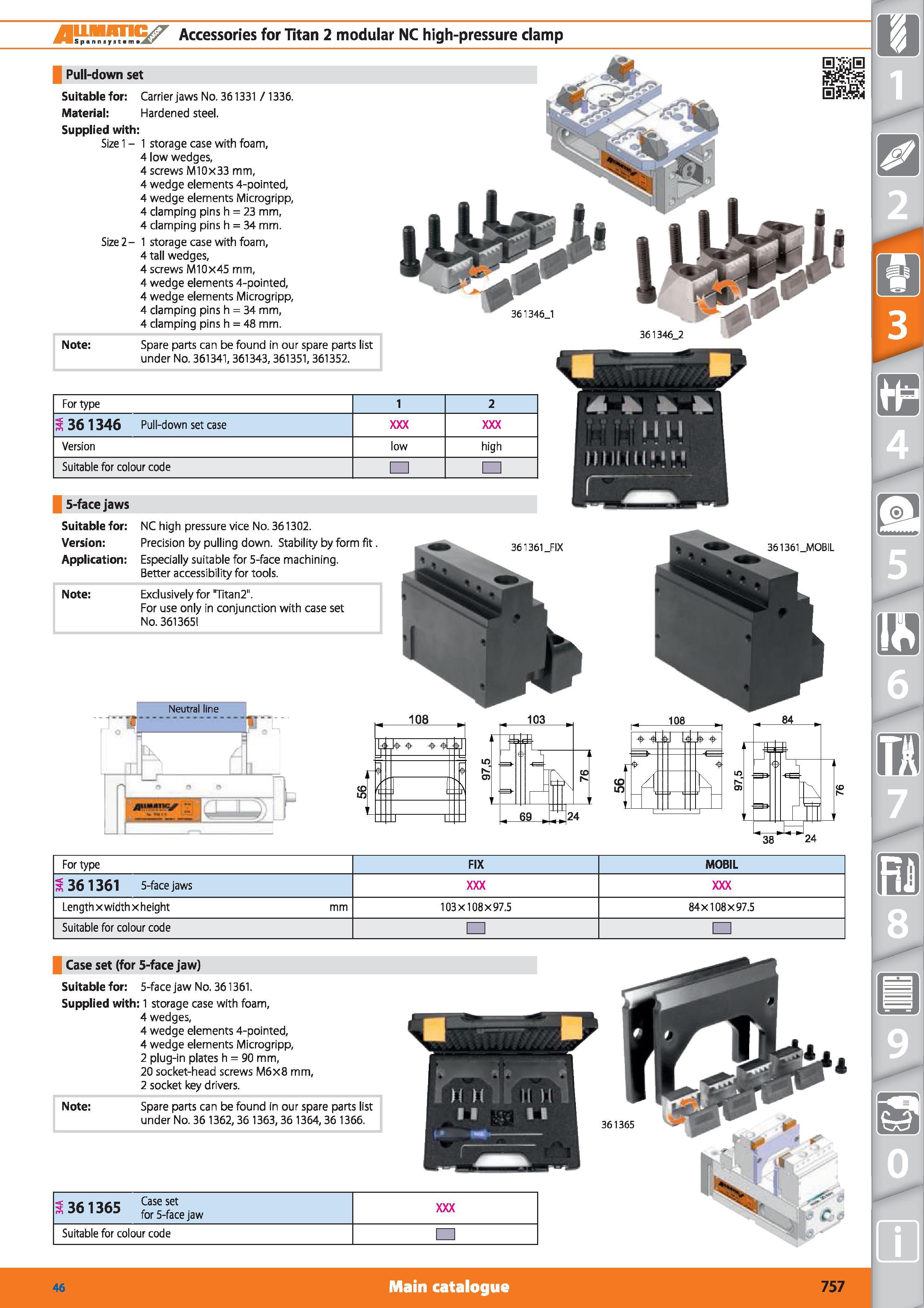757 Accessories for Titan 2 modular NC high-pressure clamp Note Spare parts can be found in our spare parts list under No 361341,361343,361351,361352 Каталог HOFFMANN GROUP 2015 Инструмент режущий слесарный измерительный абразивный Оборудование Комплексные поставки для промышленных предприятий Стр. 757 ENG
