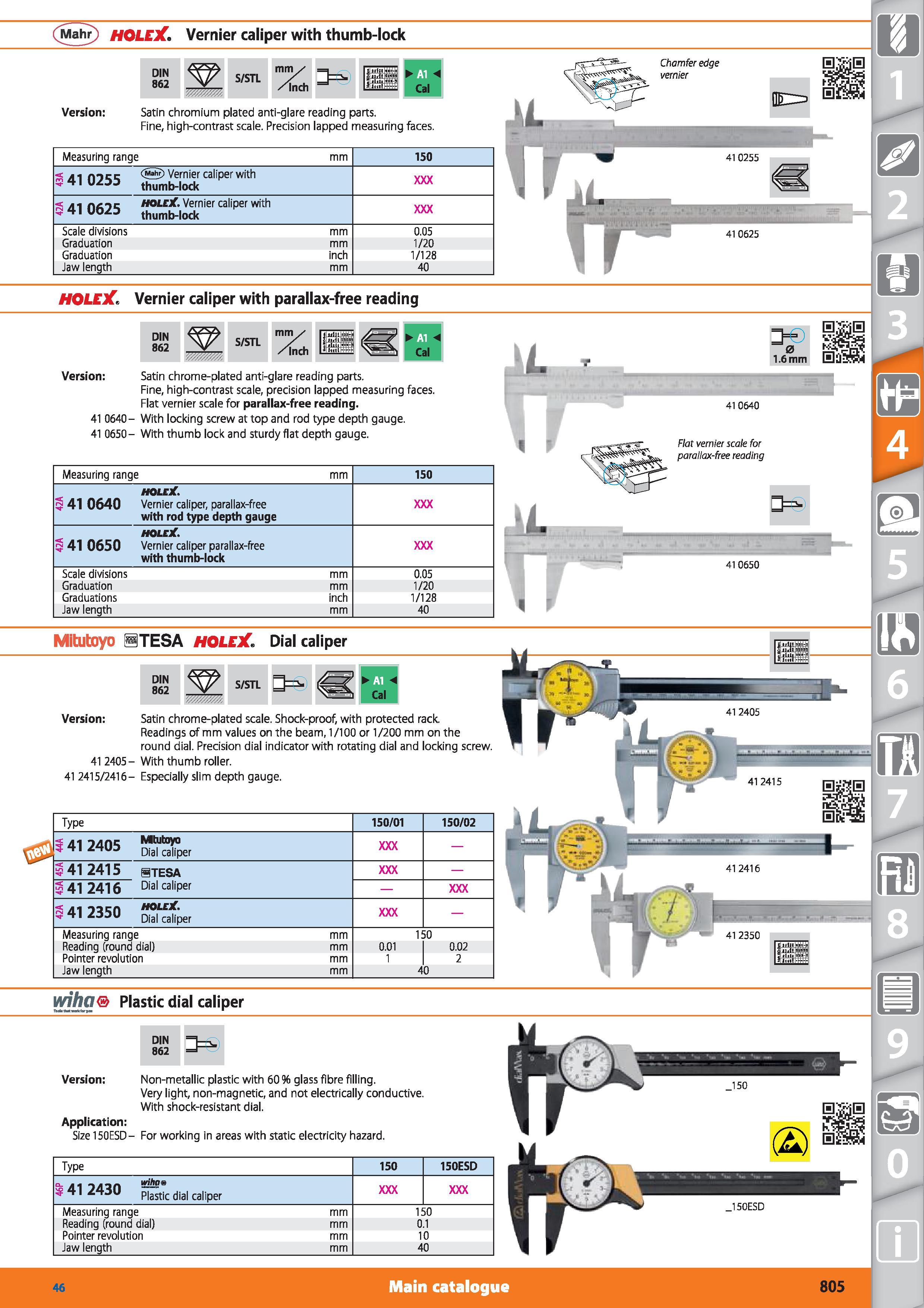 805 Mahr HOLEX Vernier caliper with thumb-lock DIN 862 S/STL mm1/ /mch Cal Version Satin chromium plated anti-glare reading parts Fine, high-contrast Каталог HOFFMANN GROUP 2015 Инструмент режущий слесарный измерительный абразивный Оборудование Комплексные поставки для промышленных предприятий Стр. 805 ENG