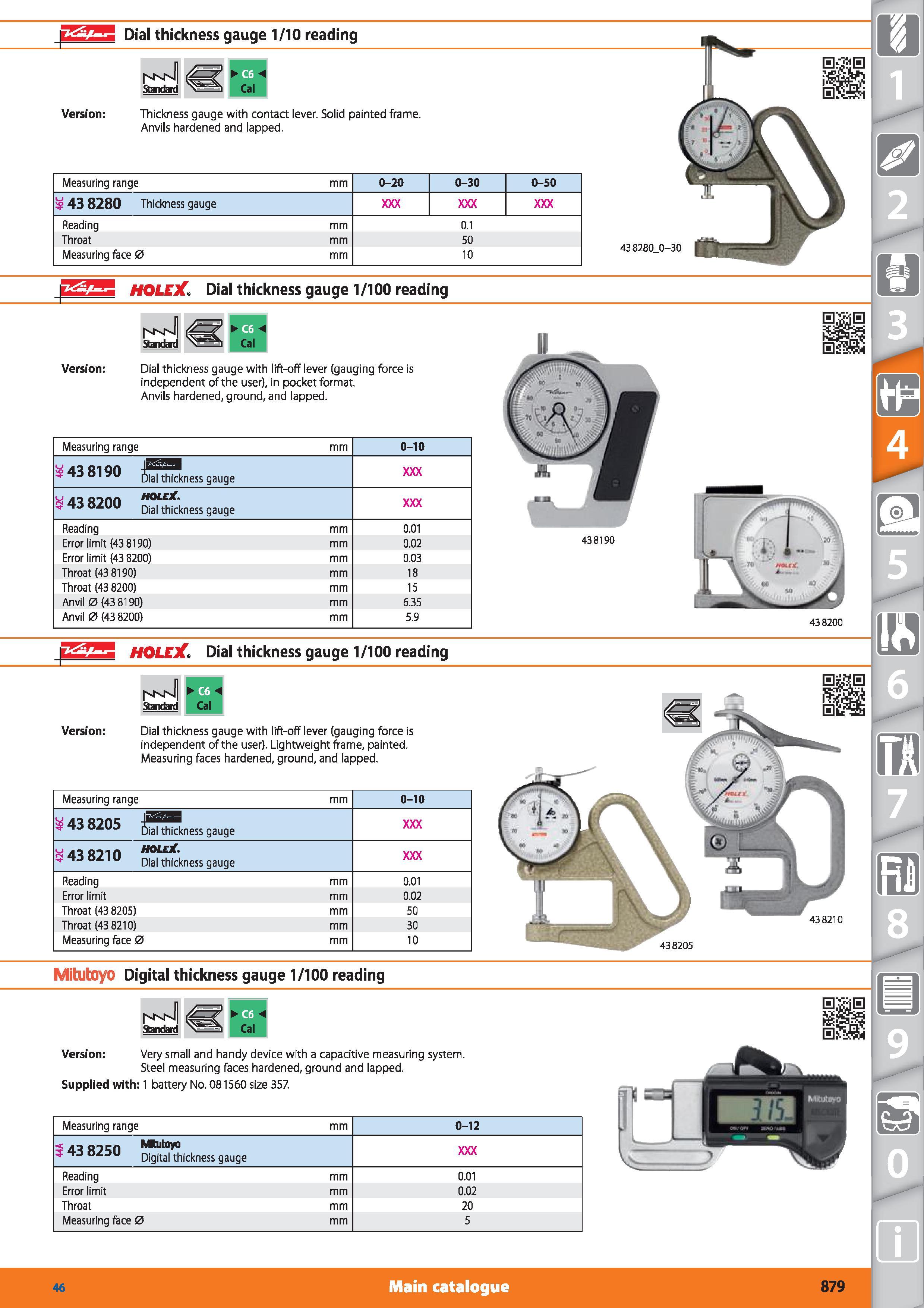879 Dial thickness gauge 1/10 reading Standard Version Thickness gauge with contact lever Solid painted frame Anvils hardened and lapped Measuring ra Каталог HOFFMANN GROUP 2015 Инструмент режущий слесарный измерительный абразивный Оборудование Комплексные поставки для промышленных предприятий Стр. 879 ENG
