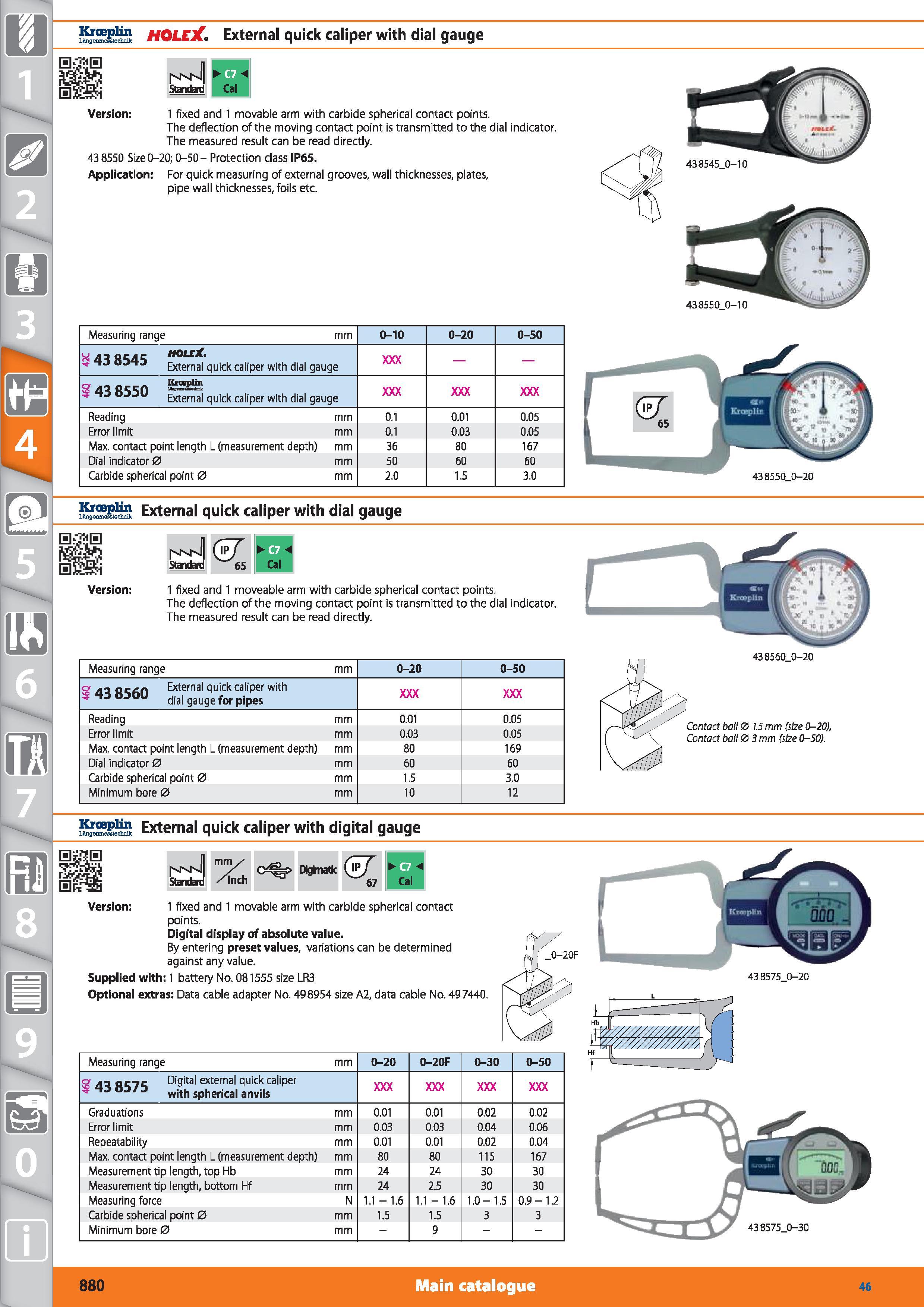 880 Kroeplin Langenmesstechink HOLEJCExternal quick caliper with dial gauge B - Standard Cal Version 1 fixed and 1 movable arm with carbide spherical Каталог HOFFMANN GROUP 2015 Инструмент режущий слесарный измерительный абразивный Оборудование Комплексные поставки для промышленных предприятий Стр. 880 ENG
