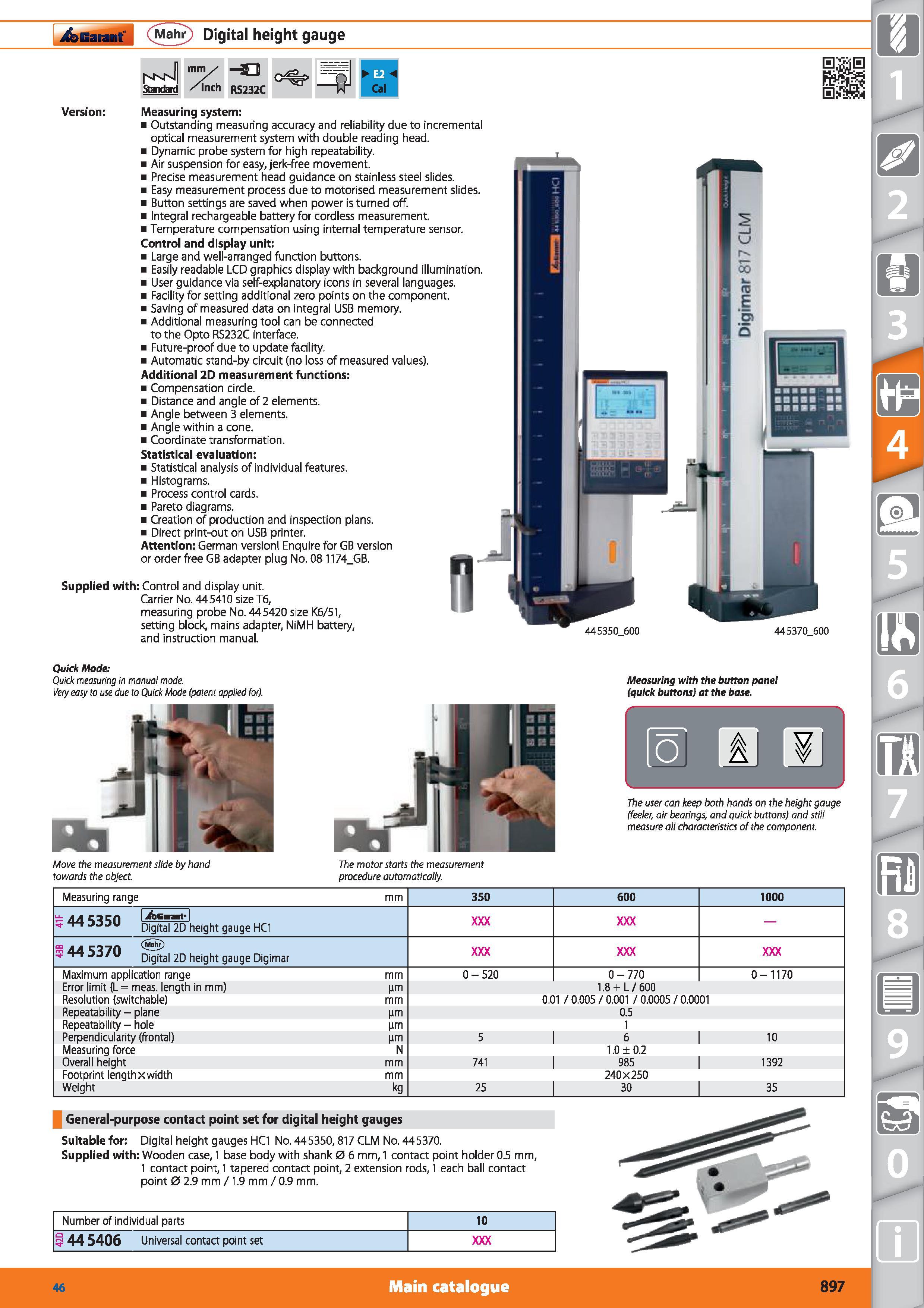 897 Garant Mahr Digital height gauge Version vkn Standard mm /inch RS232C Measuring system Outstanding measuring accuracy and reliability due to incr Каталог HOFFMANN GROUP 2015 Инструмент режущий слесарный измерительный абразивный Оборудование Комплексные поставки для промышленных предприятий Стр. 897 ENG