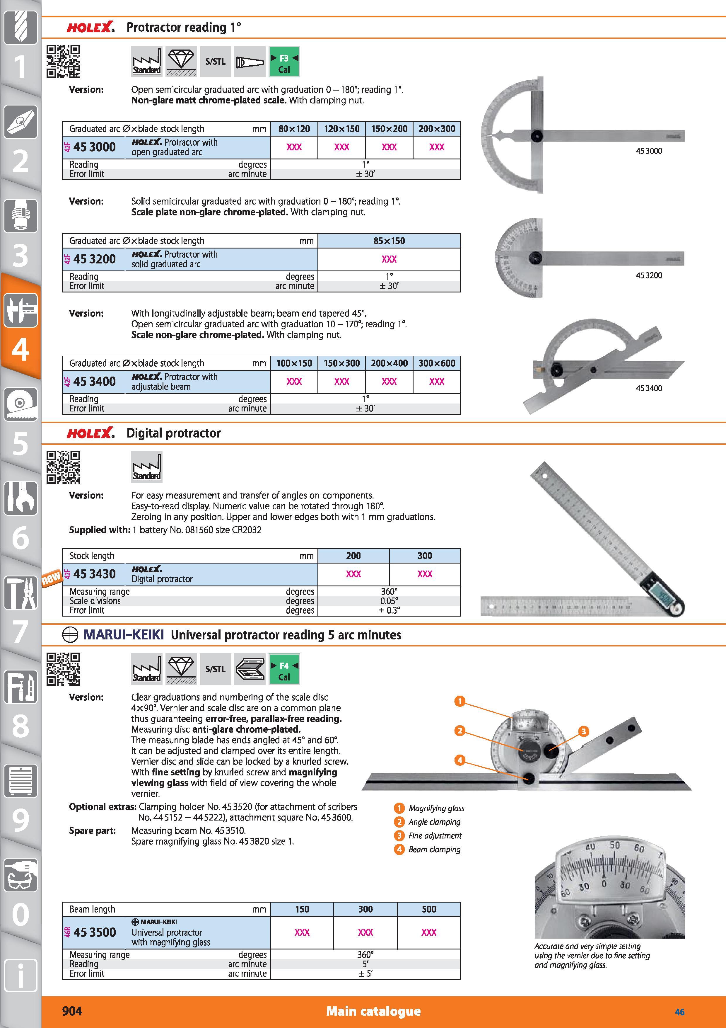 904 HOLEX Protractor reading 1° Standard S/STL Open semicircular graduated arc with graduation 0-180°; reading 1° Non-glare matt chrome-plated scale Каталог HOFFMANN GROUP 2015 Инструмент режущий слесарный измерительный абразивный Оборудование Комплексные поставки для промышленных предприятий Стр. 904 ENG